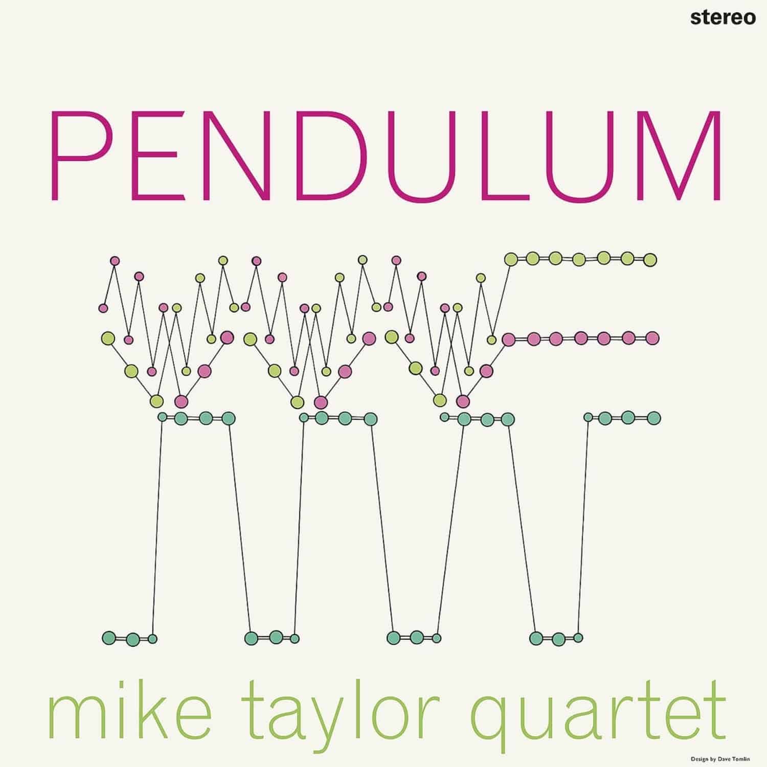 Mike Quartet Taylor - PENDULUM 