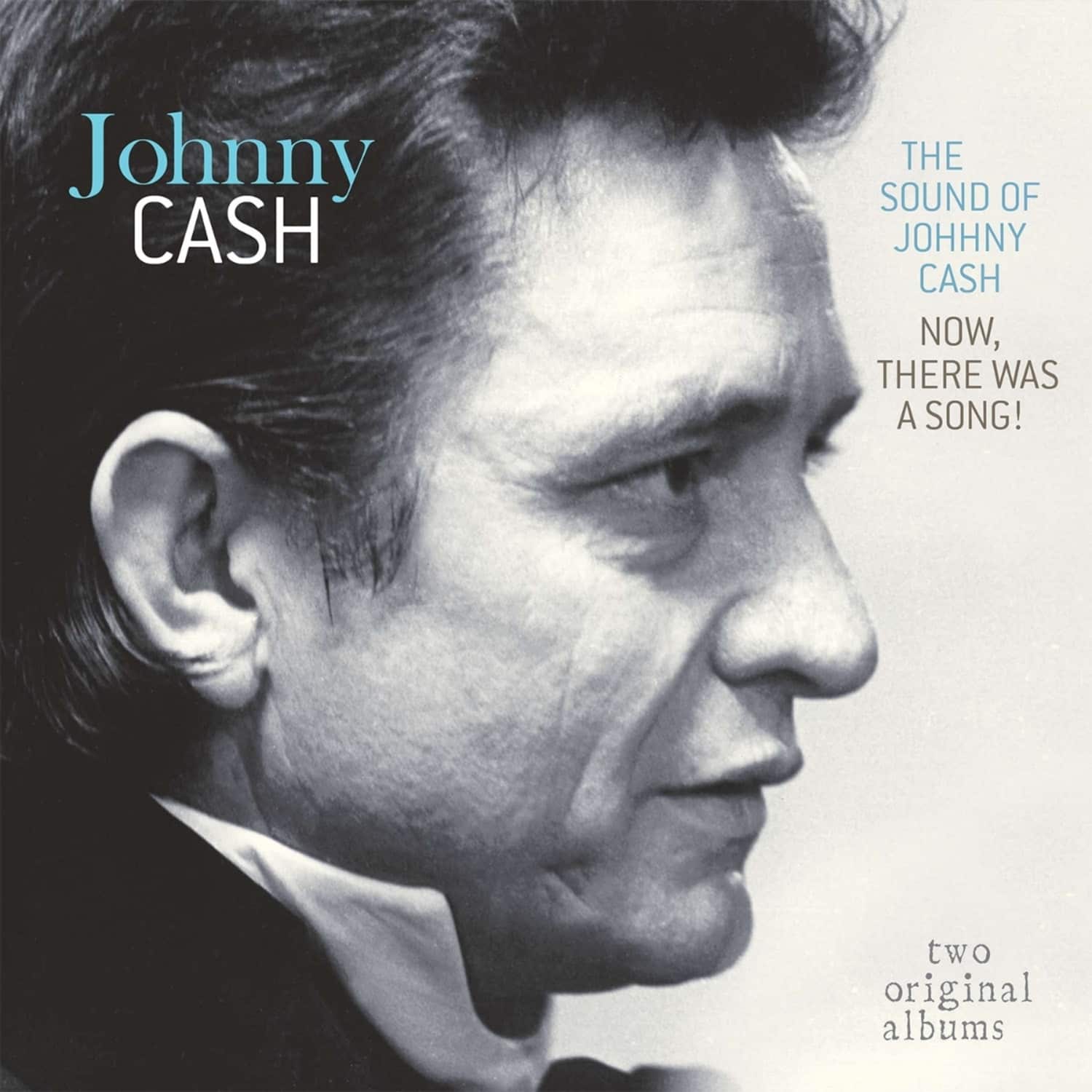 Johnny Cash - SOUND OF JOHNNY CASH / NOW THERE WAS A SONG! 