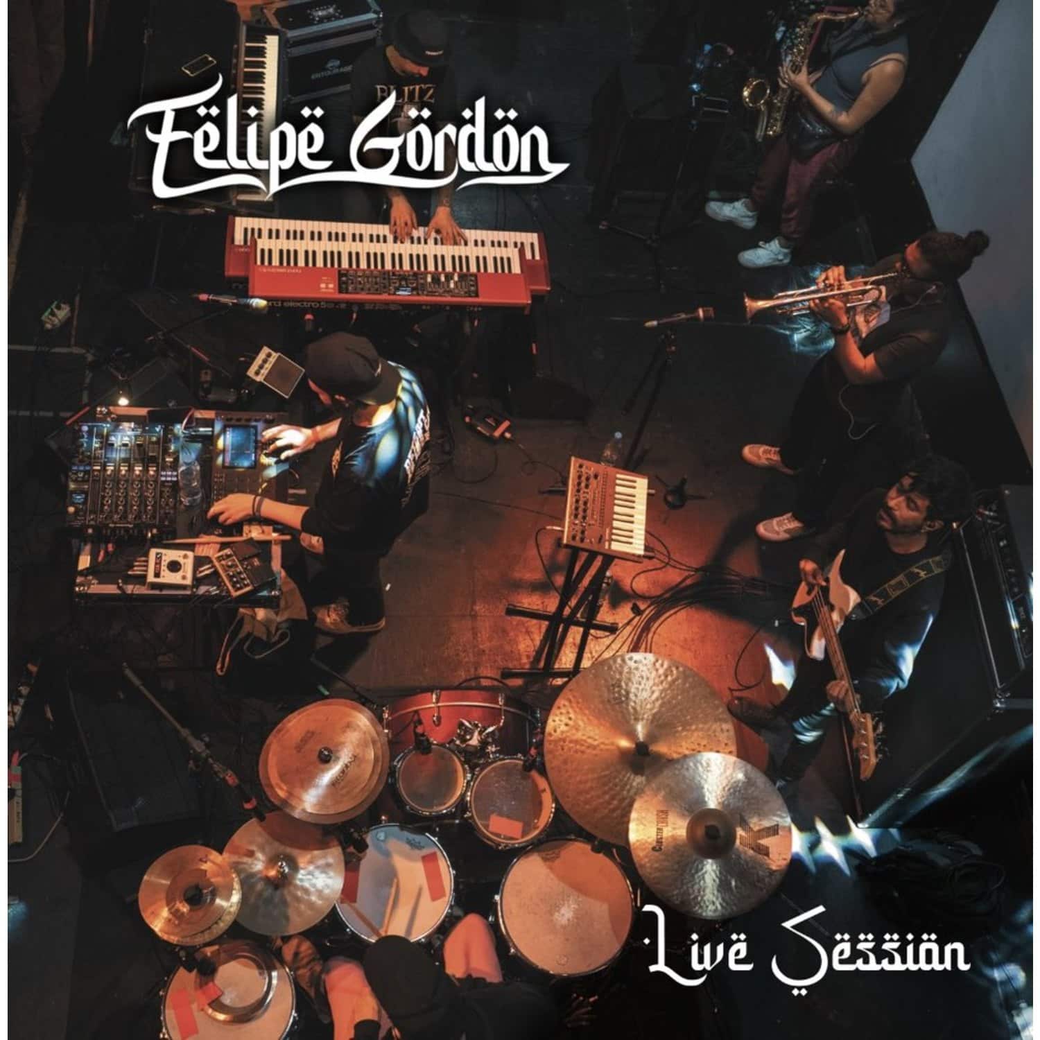 Felipe Gordon - LIVE SESSION 
