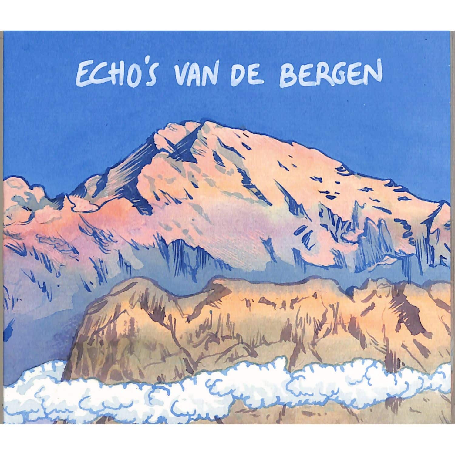 Echos Van De Bergen  - ECHOS VAN DE BERGEN 