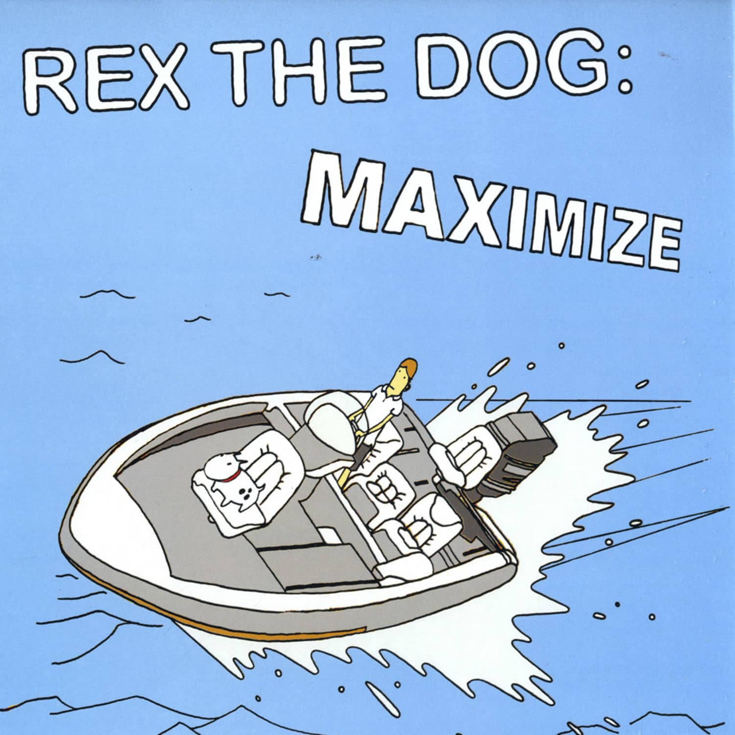 Rex The Dog - MAXIMIZE