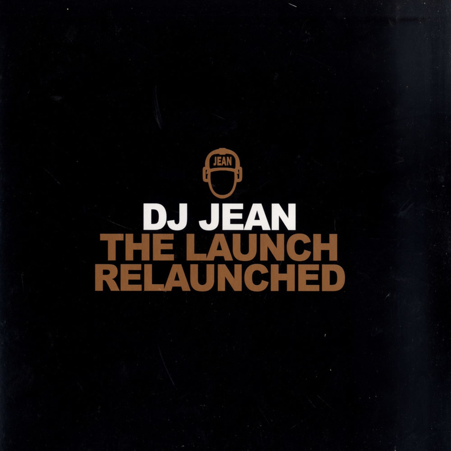 Dj Jean - THE LAUNCH RELAUNCHED 2008 