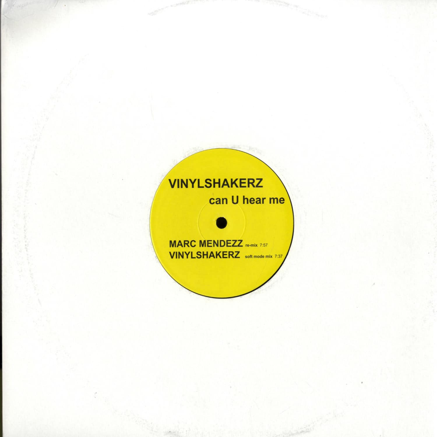Vinylshakerz - CAN U HEAR ME