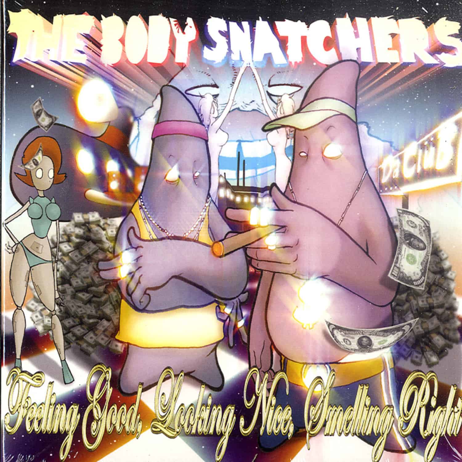 The Body Snatchers - FEELING GOOD, LOOKING NICE 