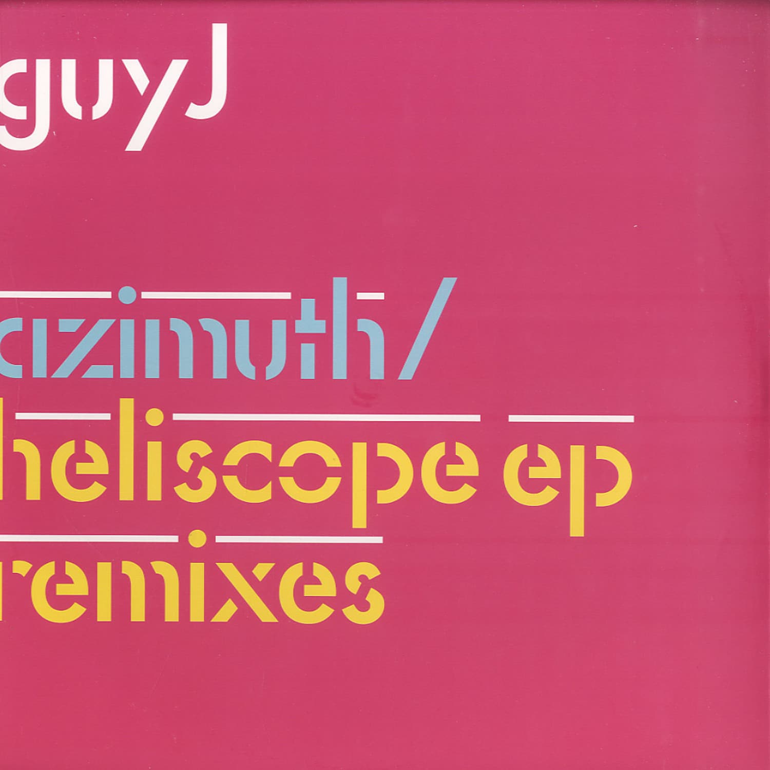 Guy J - AZIMUTH / HELISCOPE 