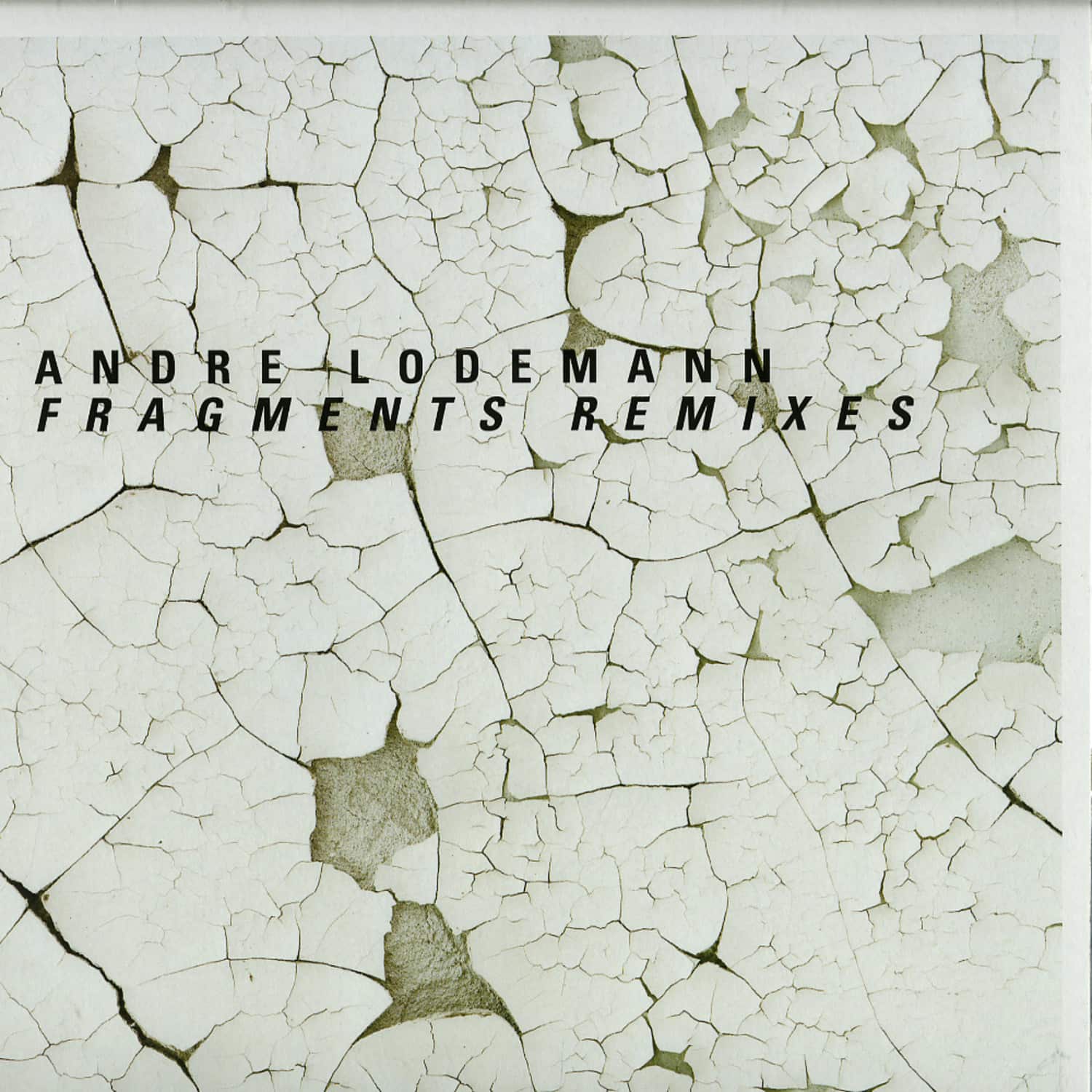 Andre Lodemann / Various Artists - FRAGMENTS REMIXES