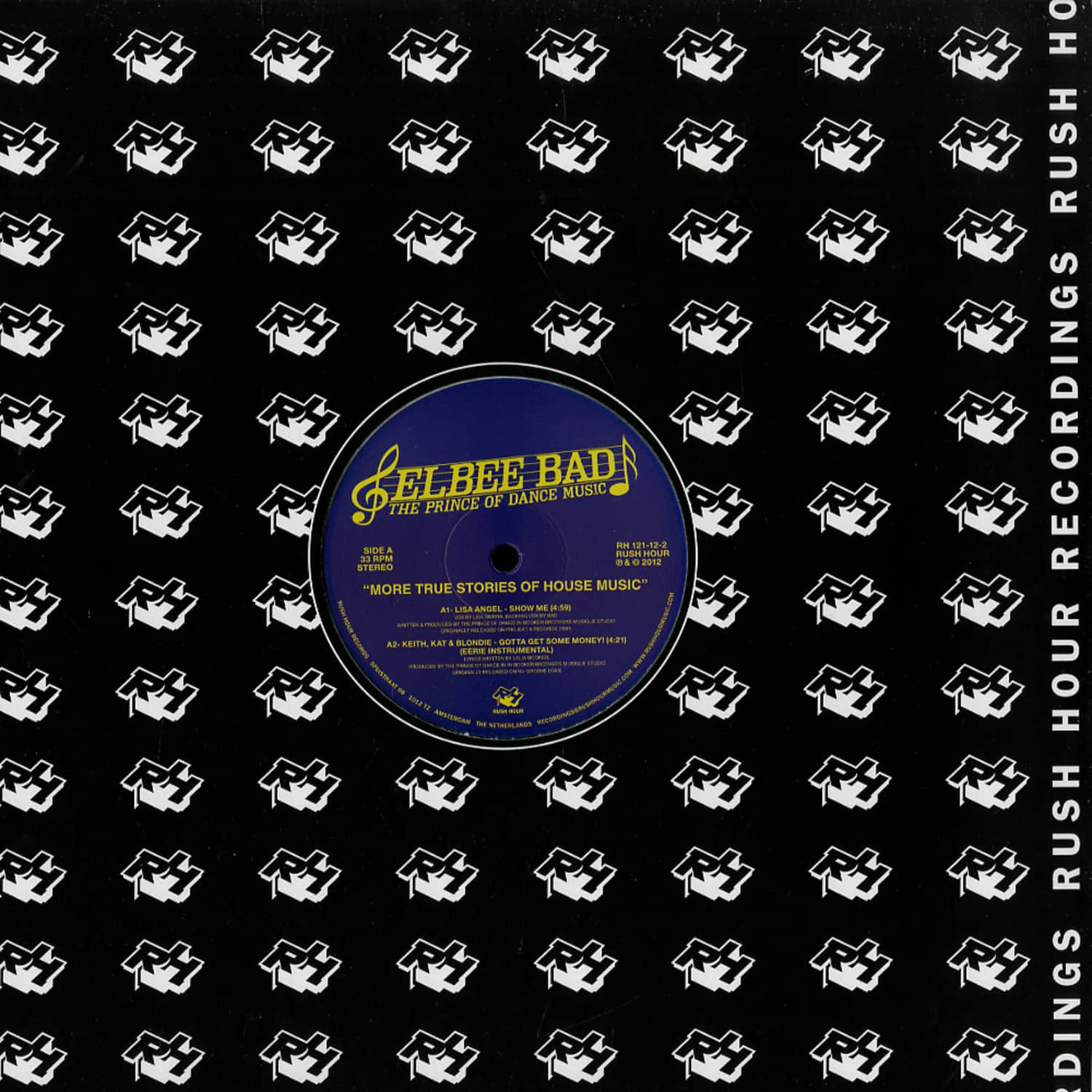 Elbee Bad presents: - MORE TRUE STORIES OF HOUSE MUSIC
