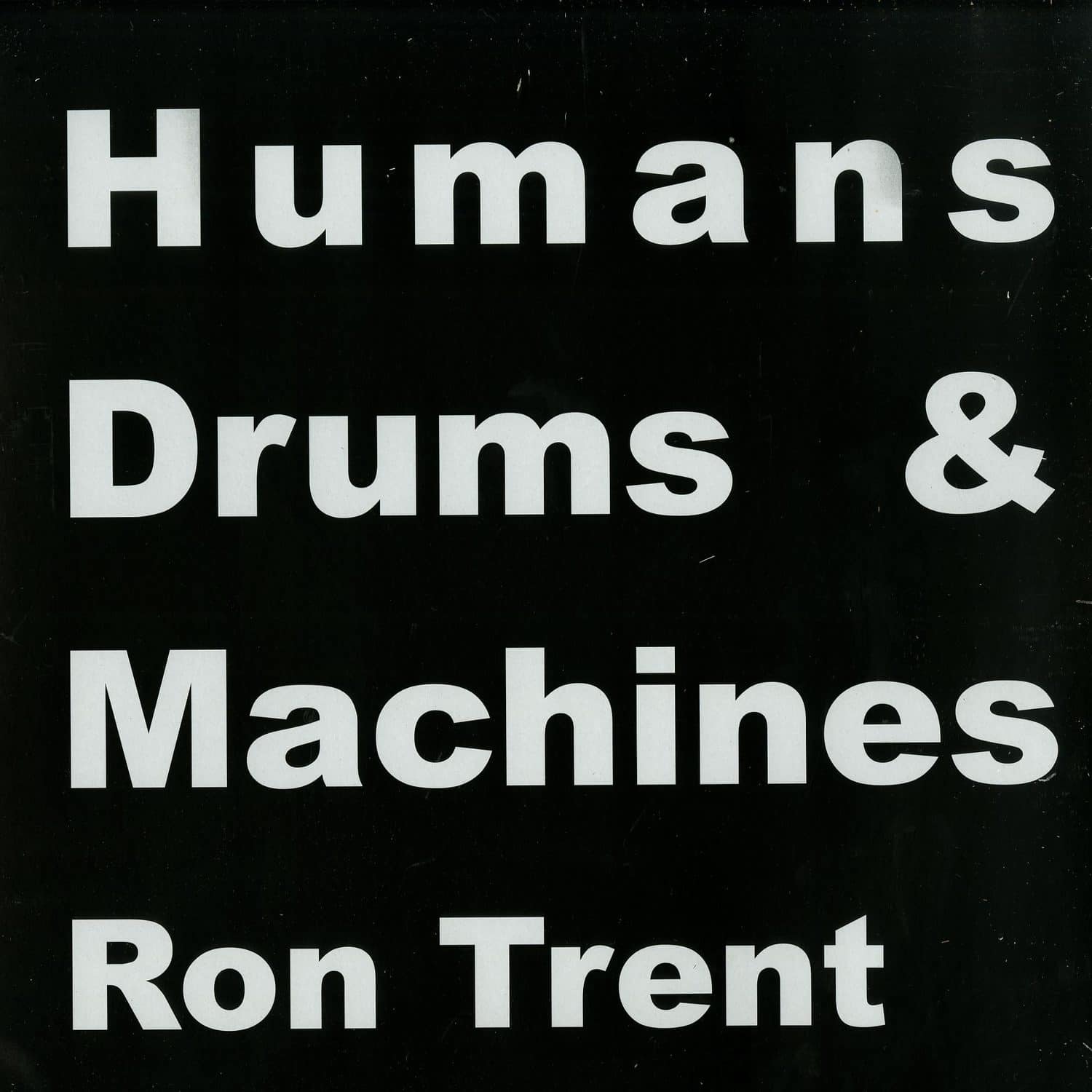 Ron Trent - HUMAN LEAGUE/ FUTURE SHOCK 