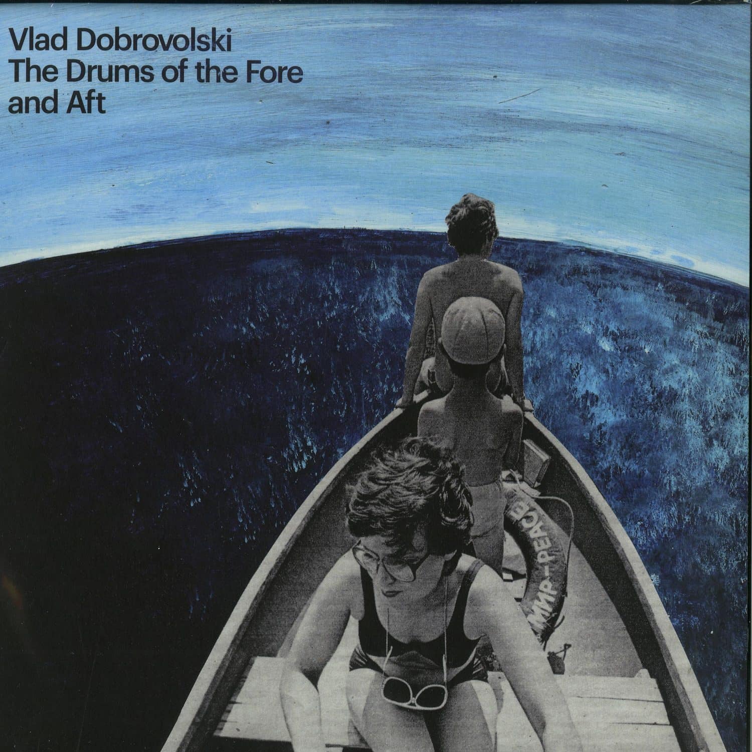 Vlad Dobrovolski - THE DRUMS OF THE FORE AND AFT 