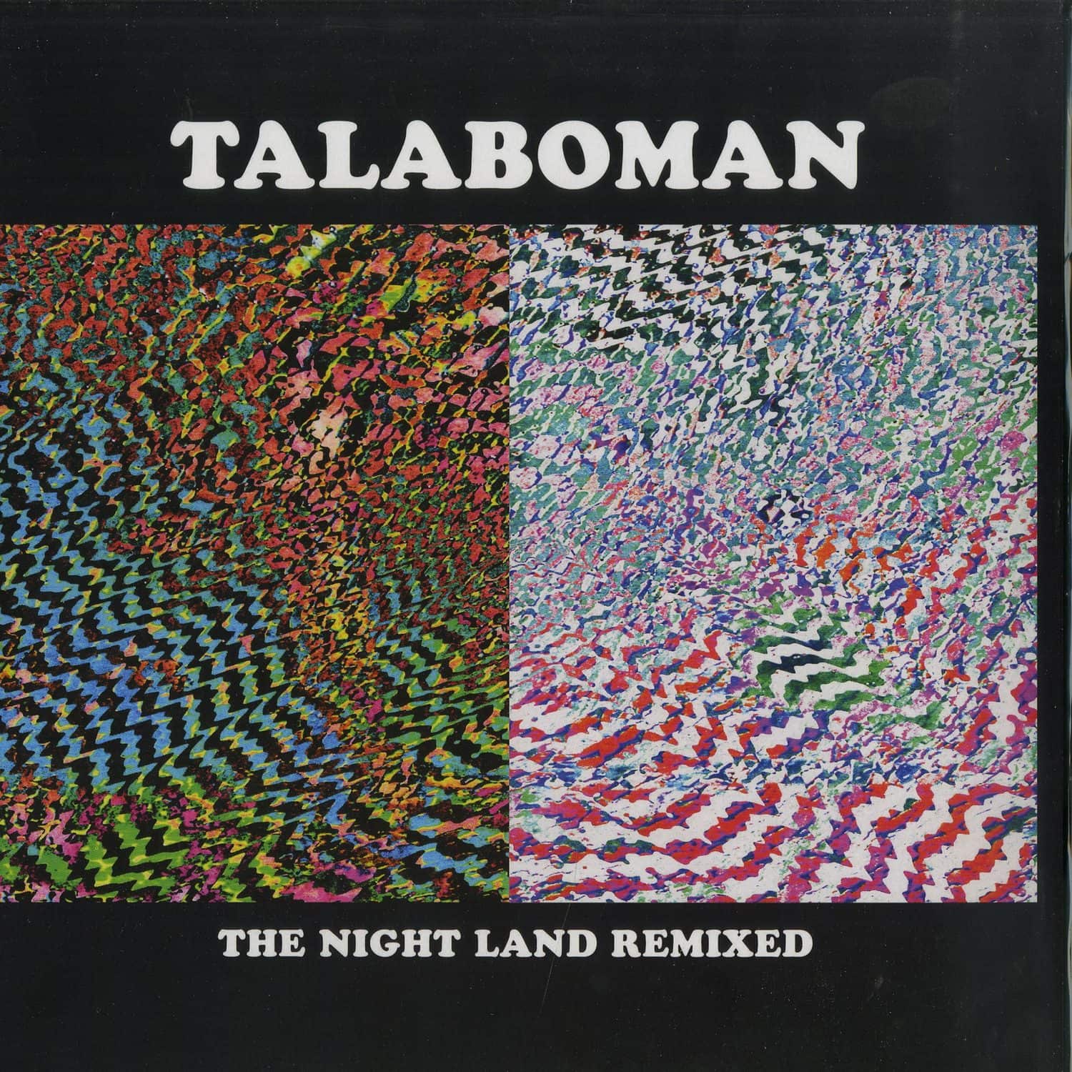 Talaboman - THE NIGHT LAND REMIXES 