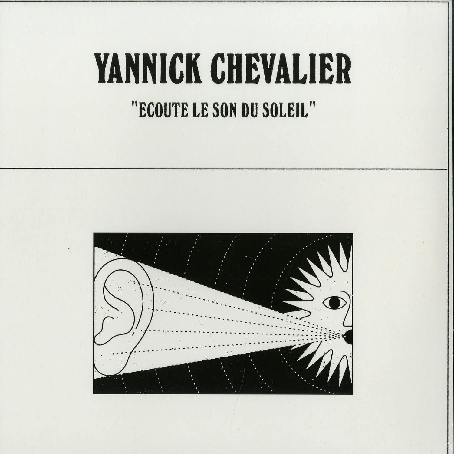 Yannick Chevalier - ECOUTE LE SON DU SOLEIL