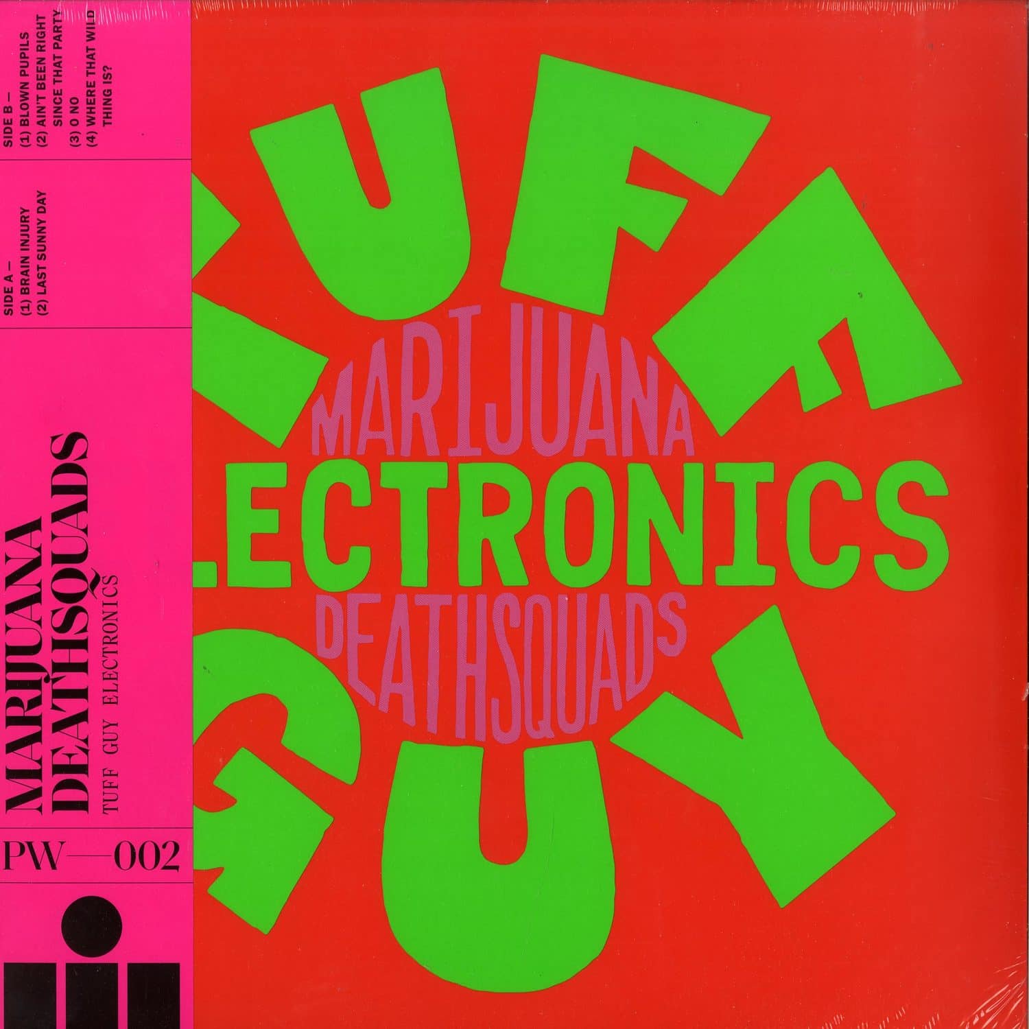 Marijuana Deathsquads - TUFF GUY ELECTRONICS 
