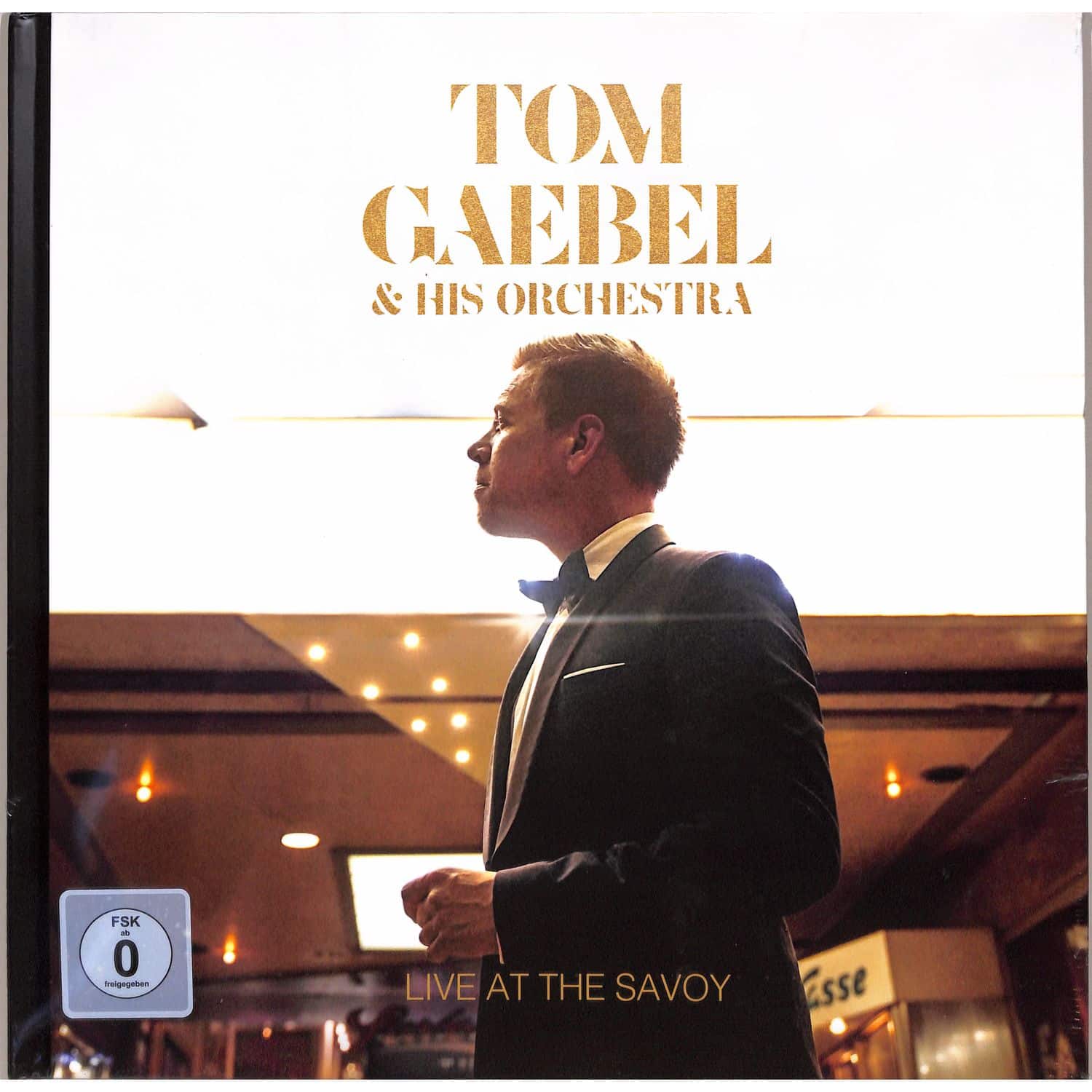 Tom Gaebel - LIVE AT THE SAVOY 