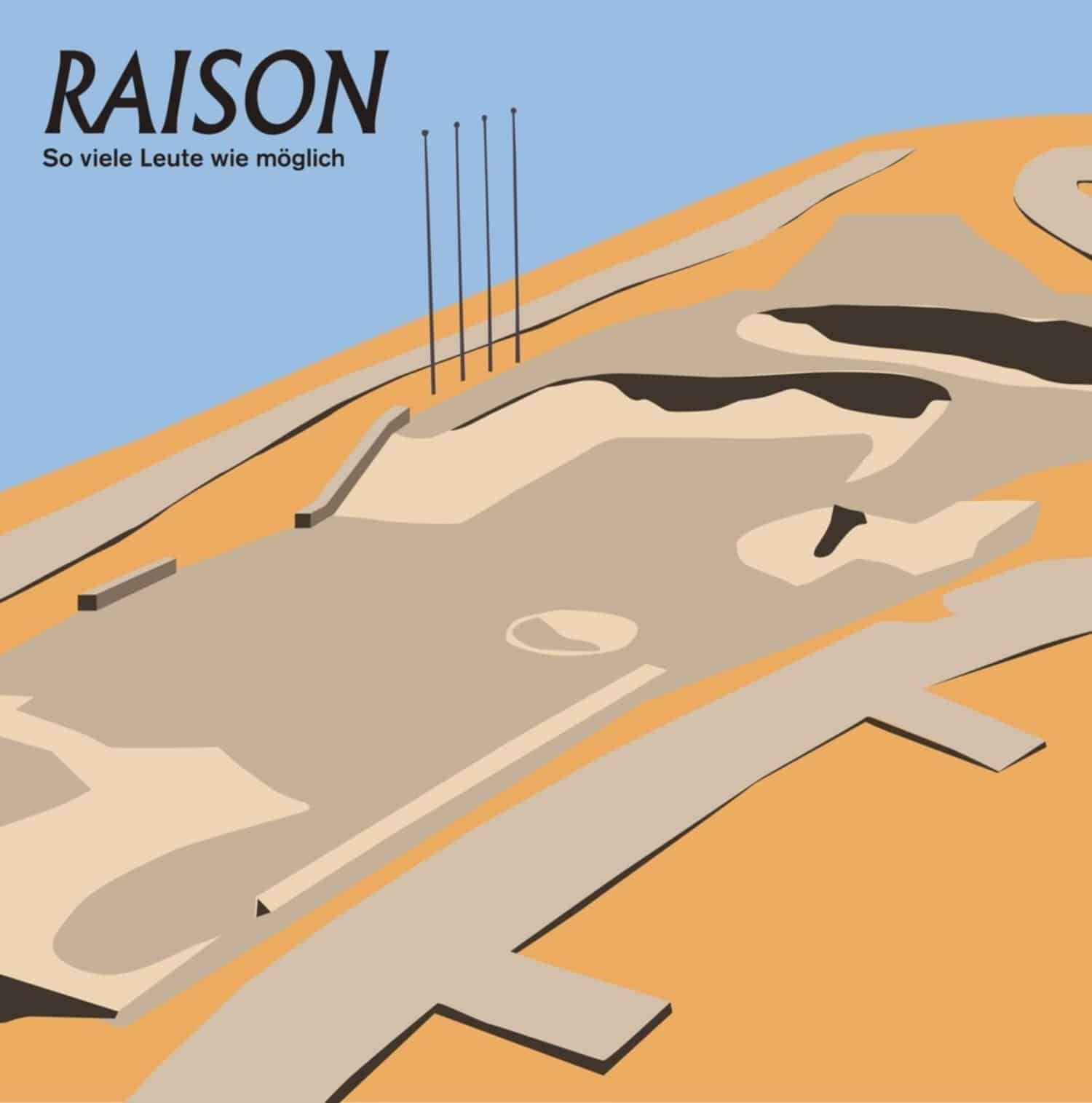 Raison - SO VIELE LEUTE WIE MGLICH 