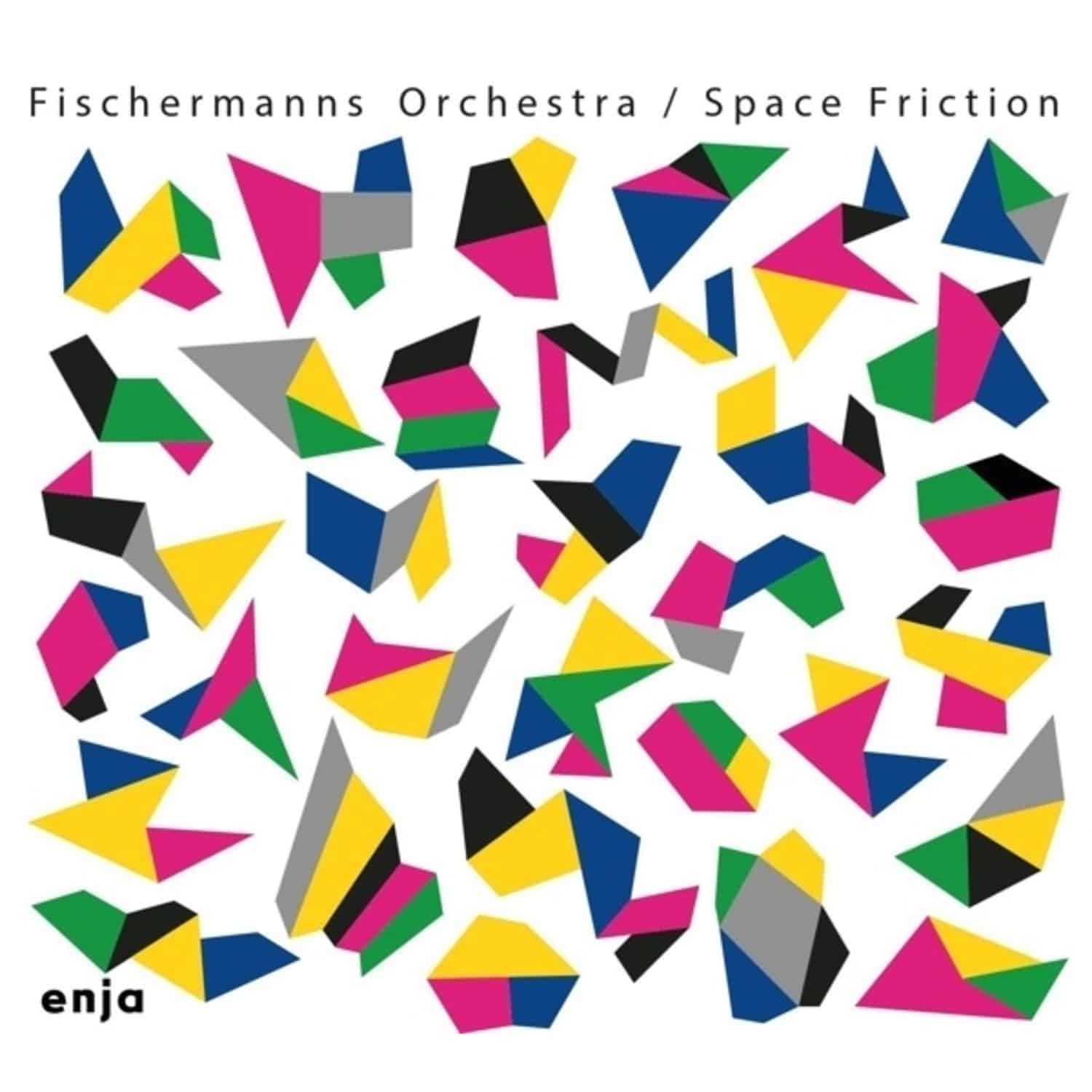 Fischermanns Orchestra - SPACE FRICTION 