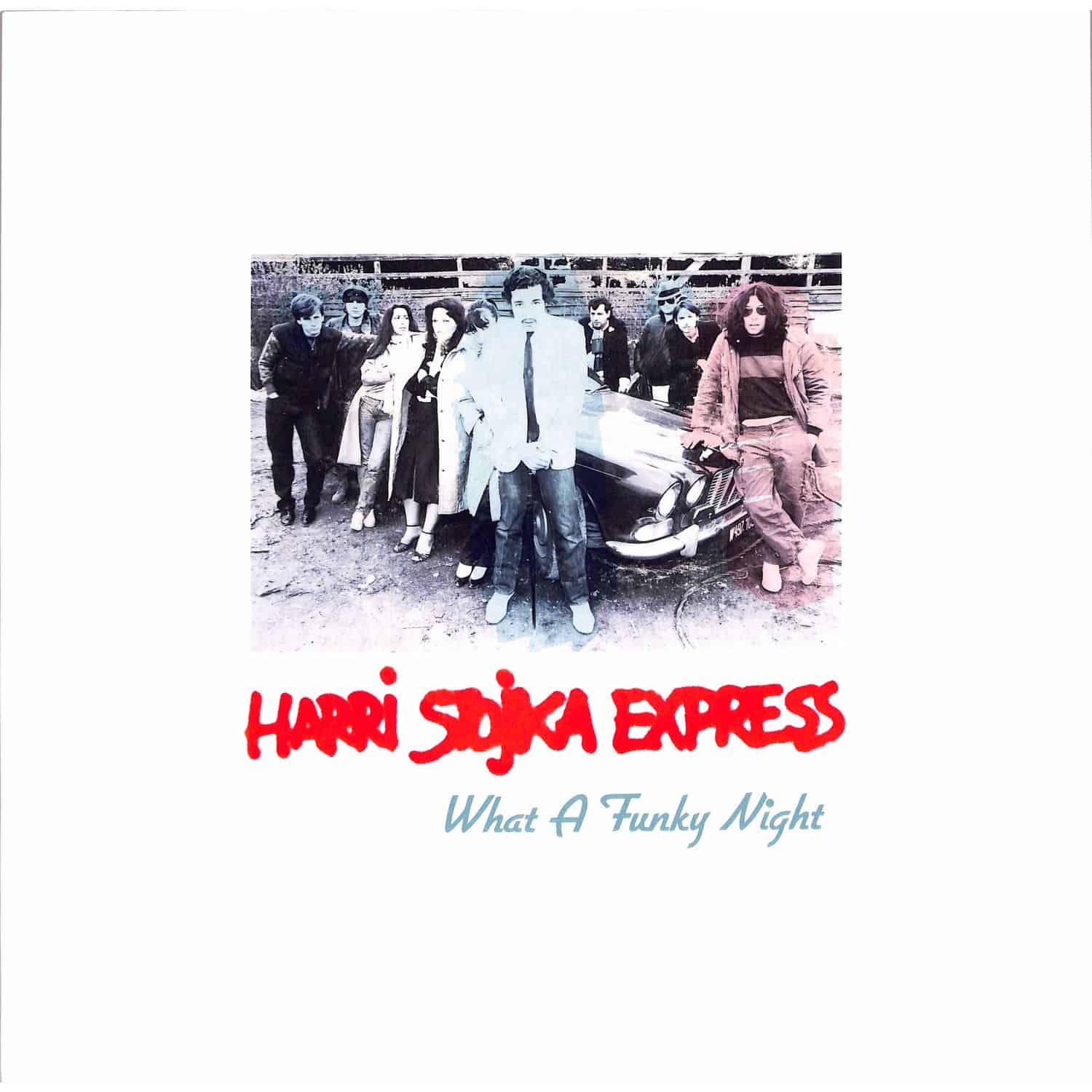 Harri Stojka Express - WHAT A FUNKY NIGHT