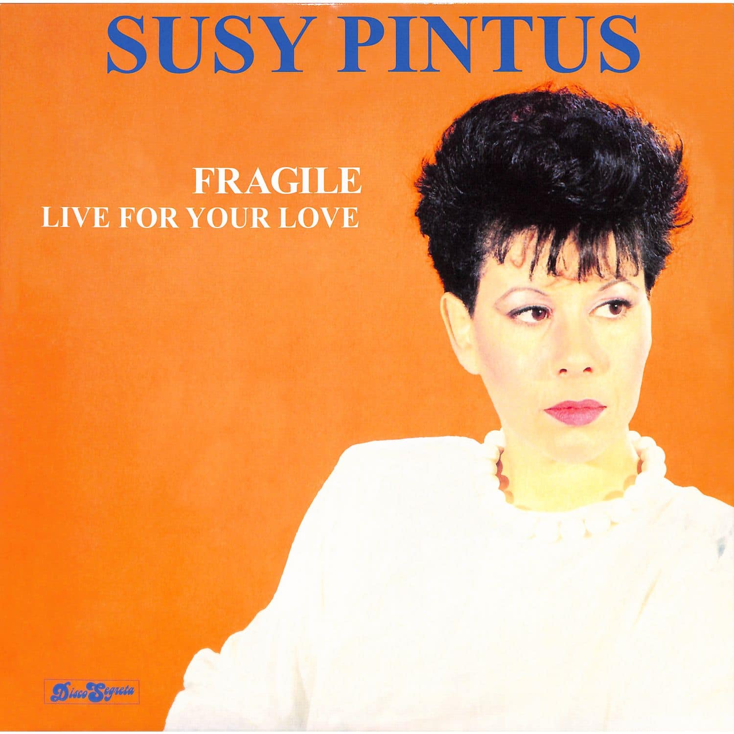 Susy Pintus - FRAGILE / LIVE FOR YOUR LOVE