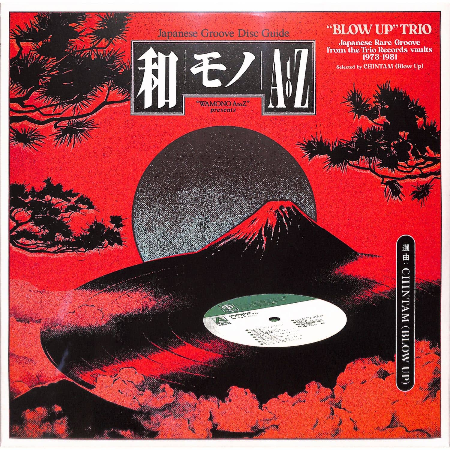 Various / WAMONO A TO Z / SELECTED BY CHINTAM - BLOW UP TRIO - JAPANESE RARE GROOVE FROM THE TRIO RECORDS VAULTS 1973-1981