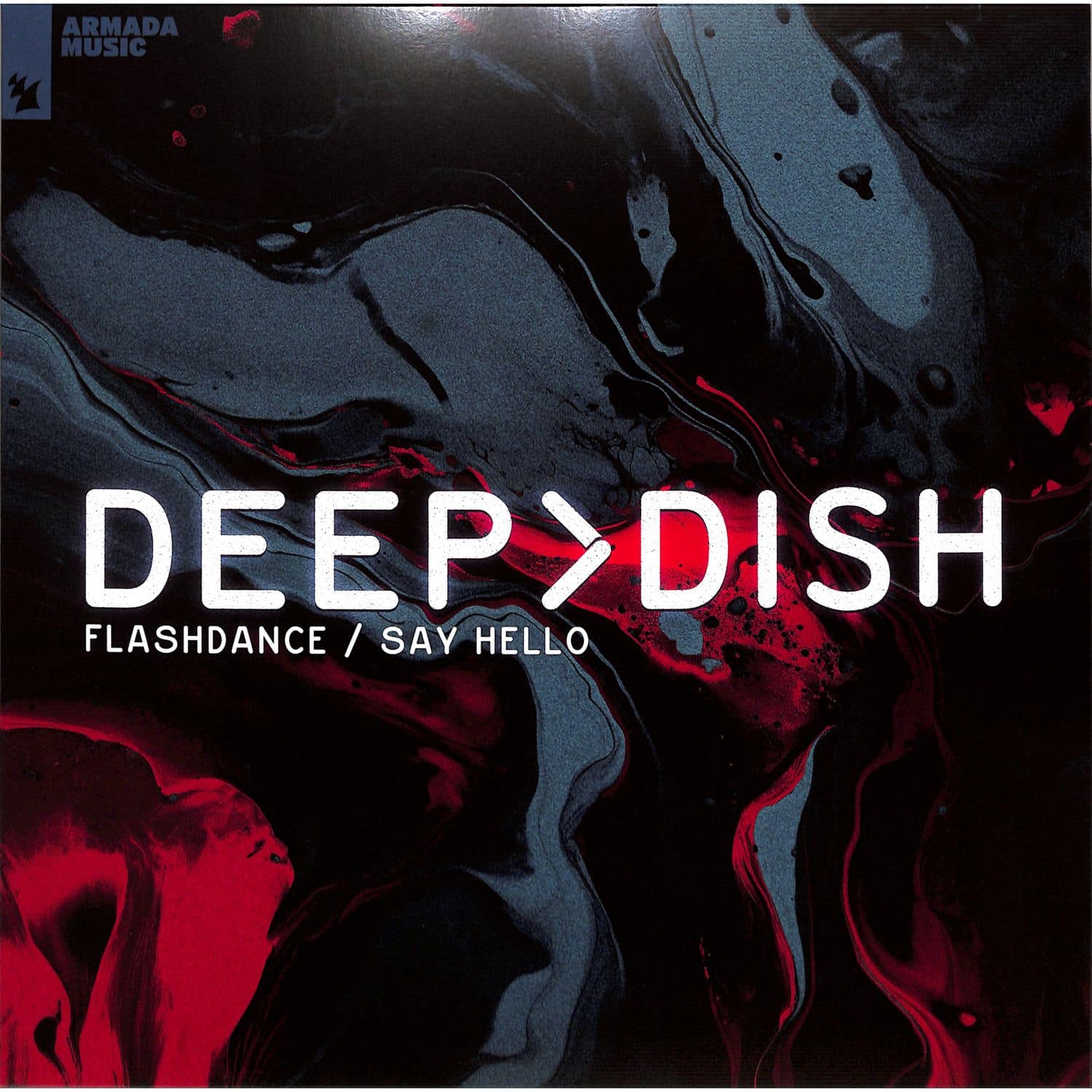 Deep Dish - FLASHDANCE / SAY HELLO