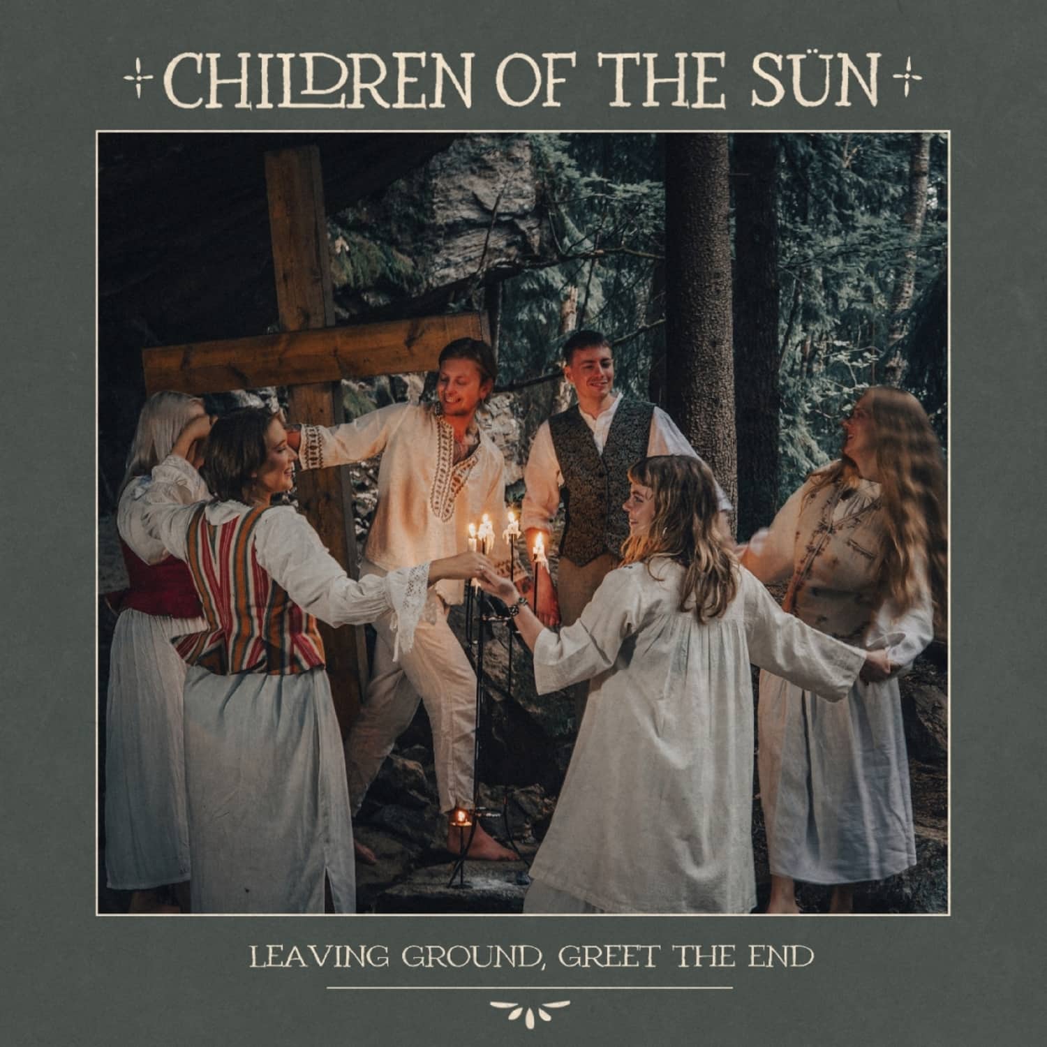 Children of the Sun - LEAVING GROUND, GREET THE END 