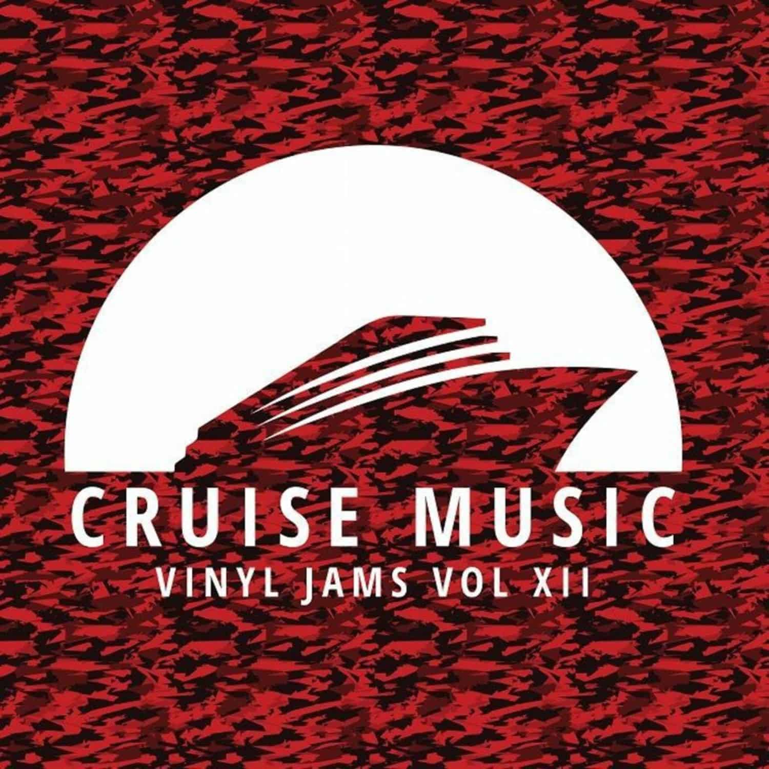 Keller / The Dukes / Mark Funk / Danny Cruz / Makito - CRUISE MUSIC VINYL JAMS VOL XII