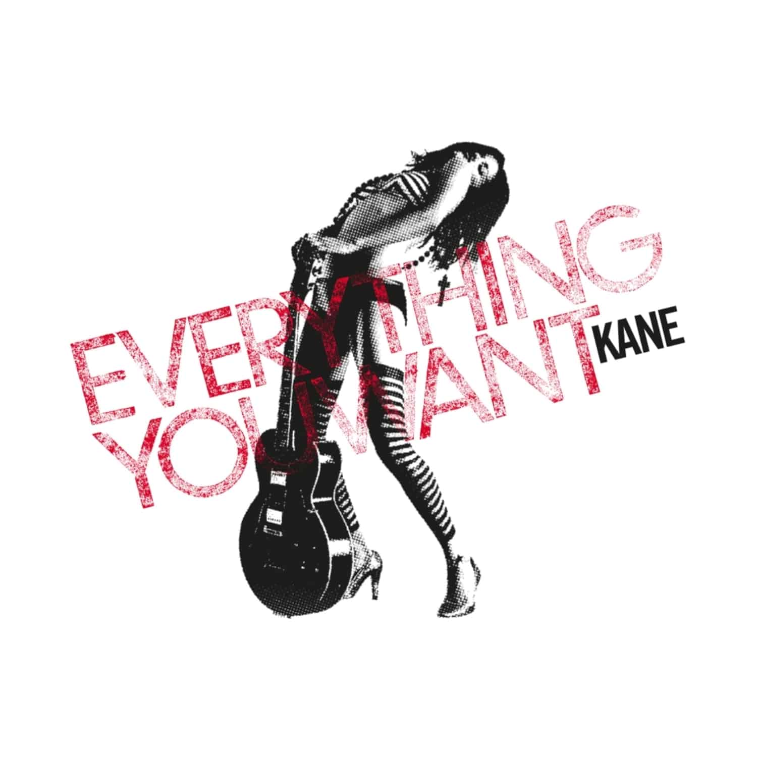 Kane - EVERYTHING YOU WANT 
