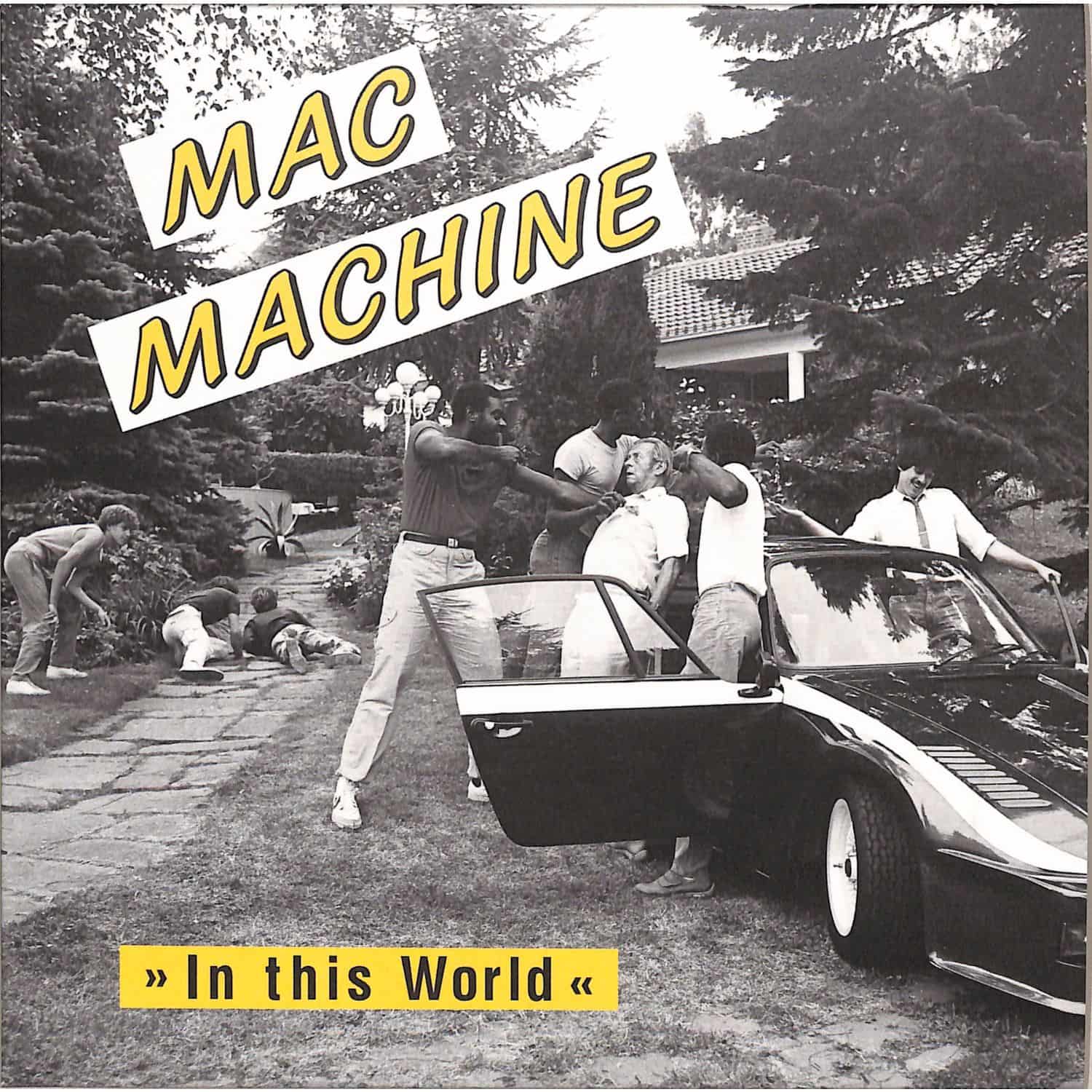 Mac Machine - IN THIS WORLD 