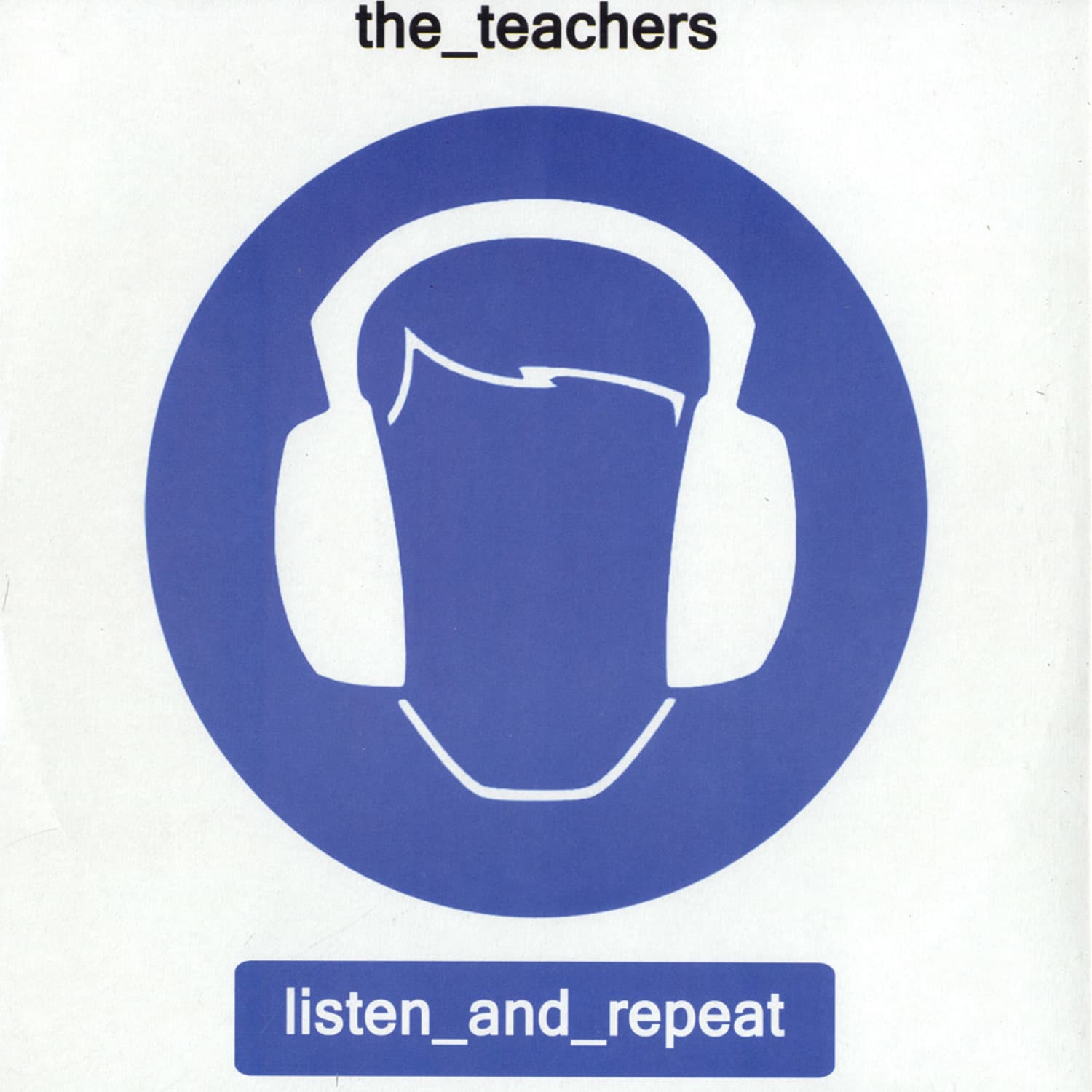 The Teachers - LISTIEN AND REPEAT