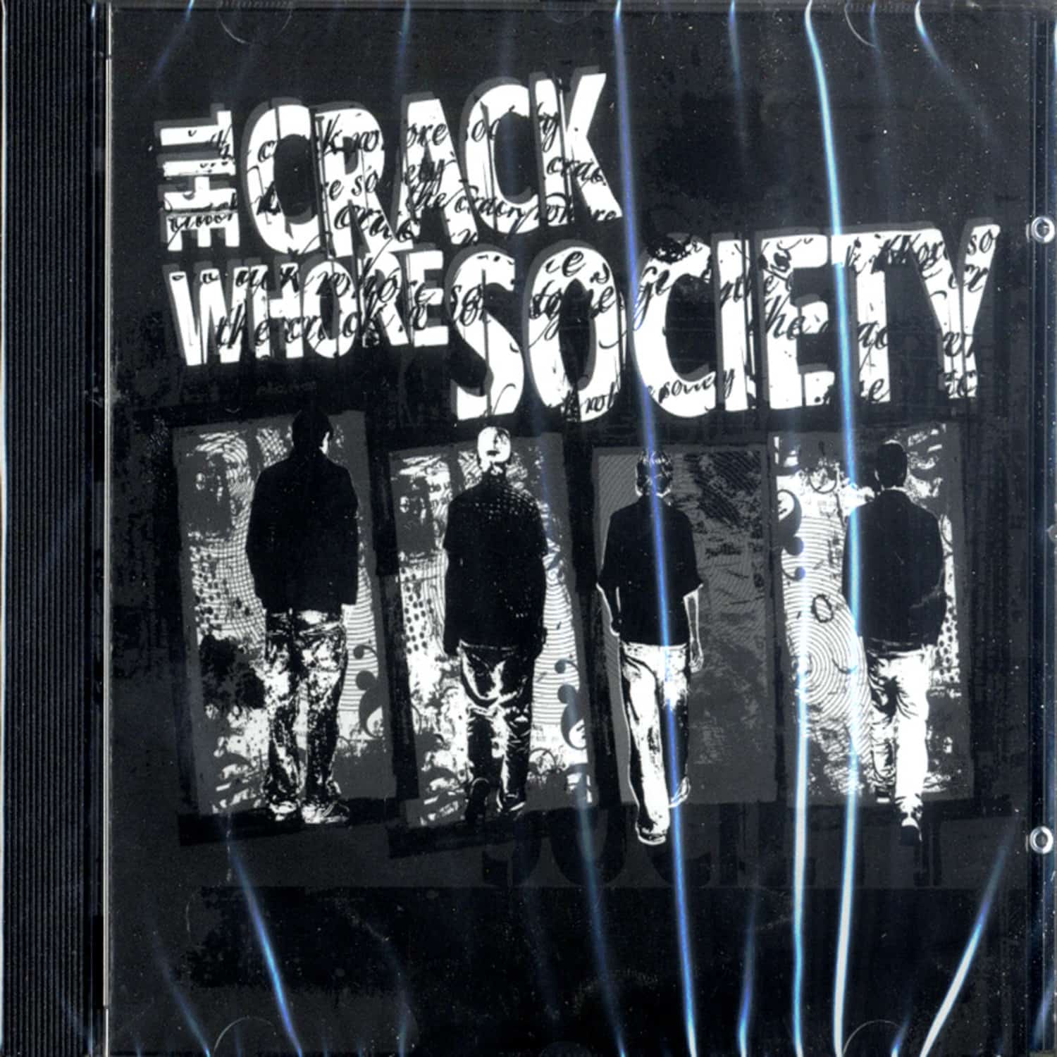 The Crack Whore Society - THE CRACK WHORE SOCIETY 