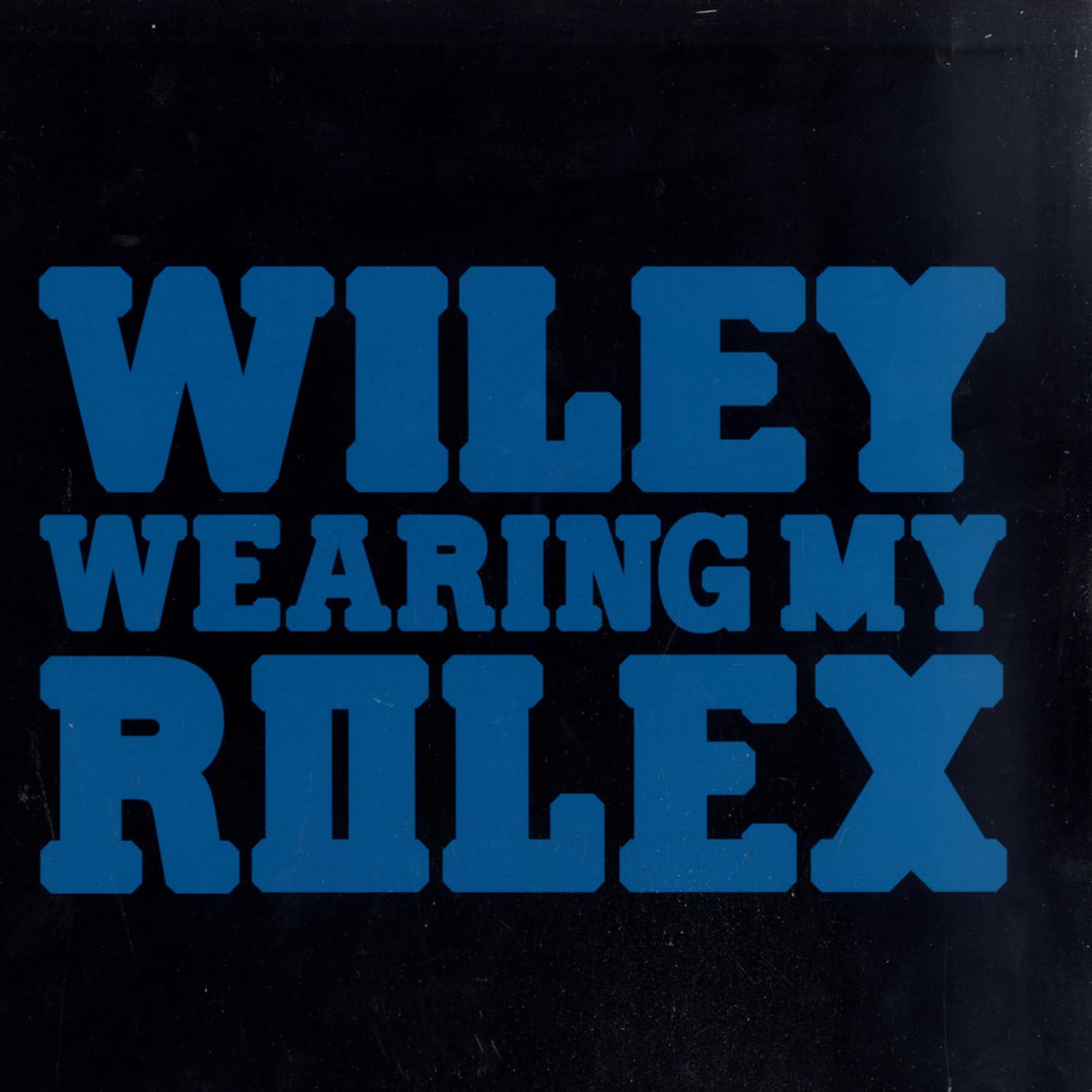 Wiley - WEARING MY ROLEX