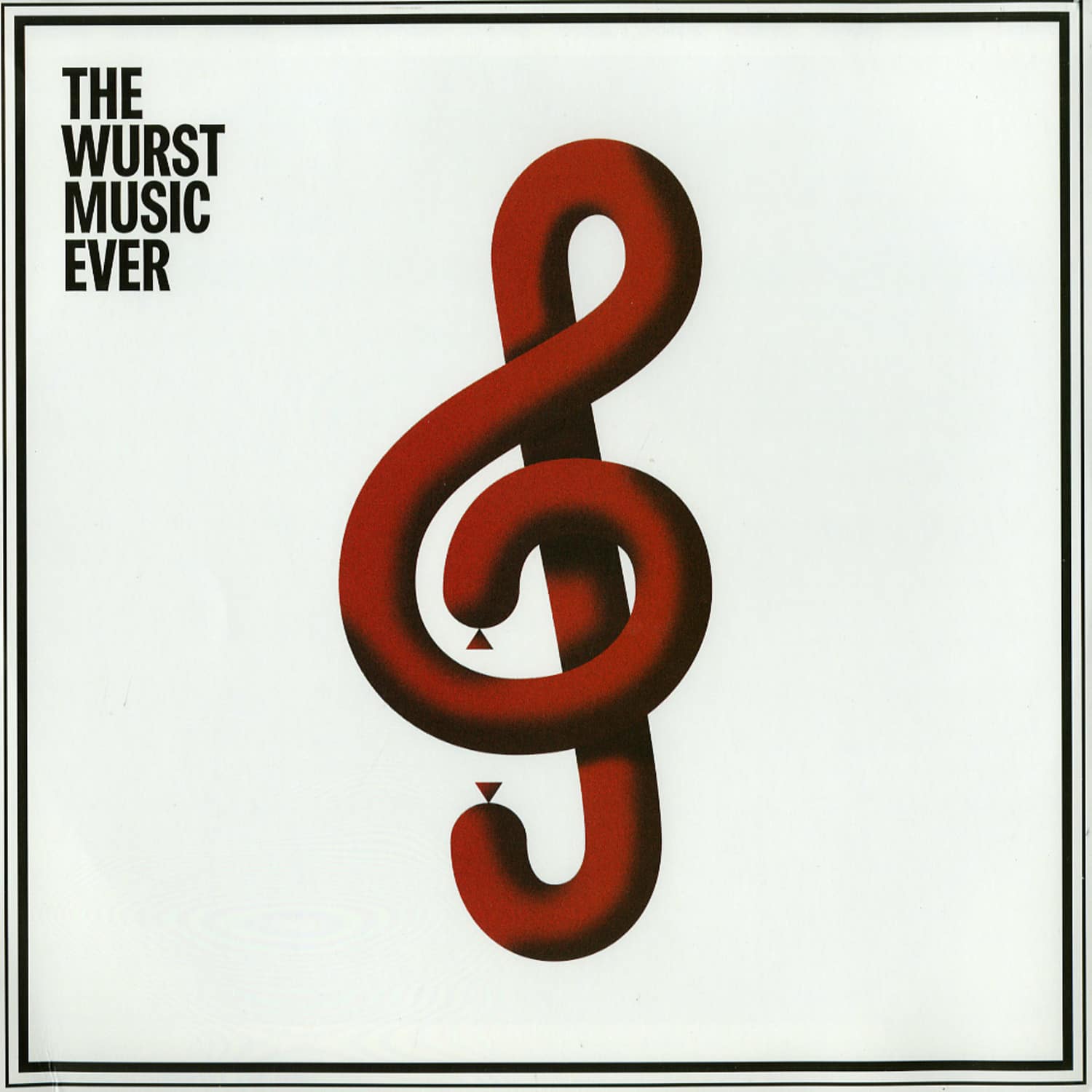 Various Artists - THE WURST MUSIC EVER PART 3