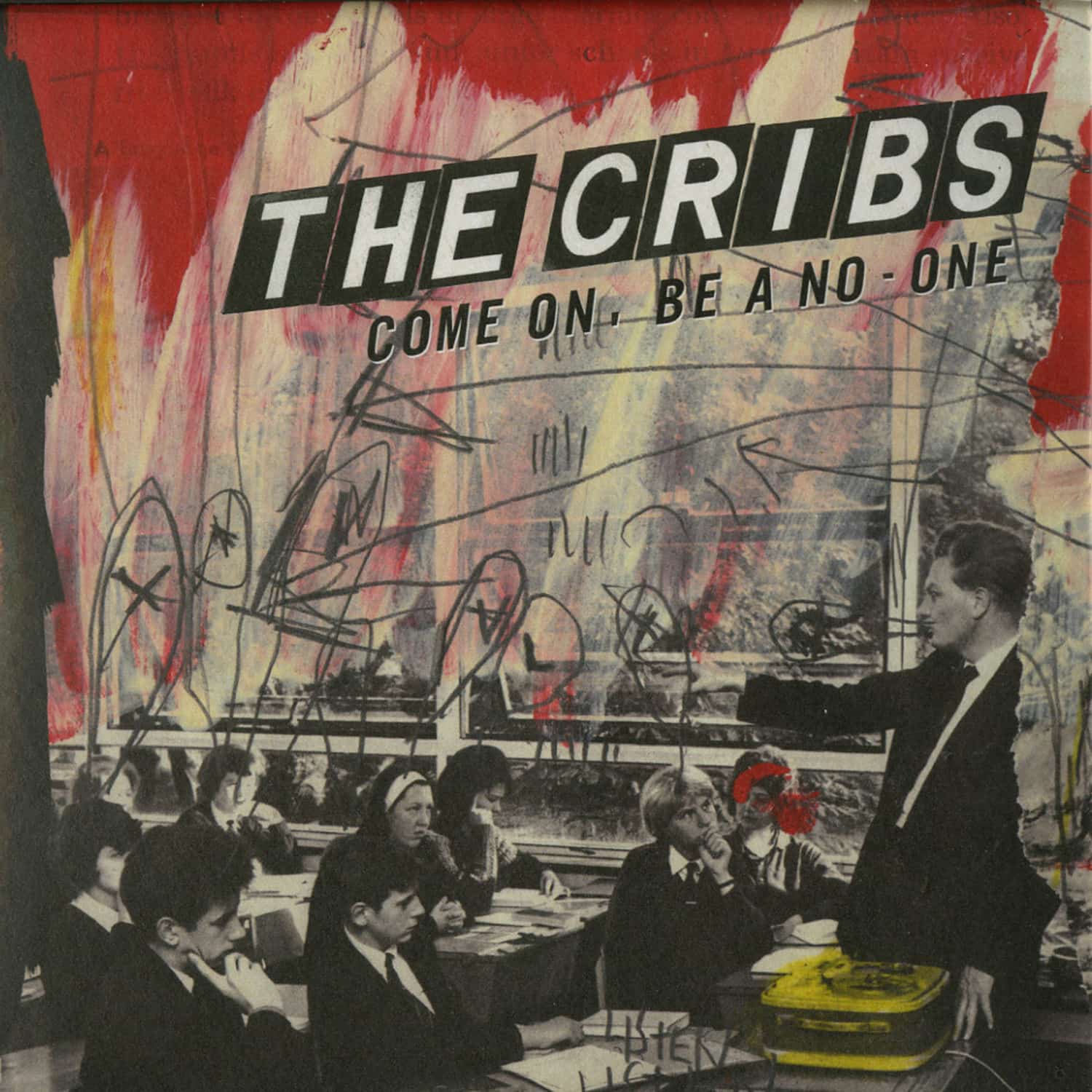 The Cribs - COME ON, BE A NO-ONE 