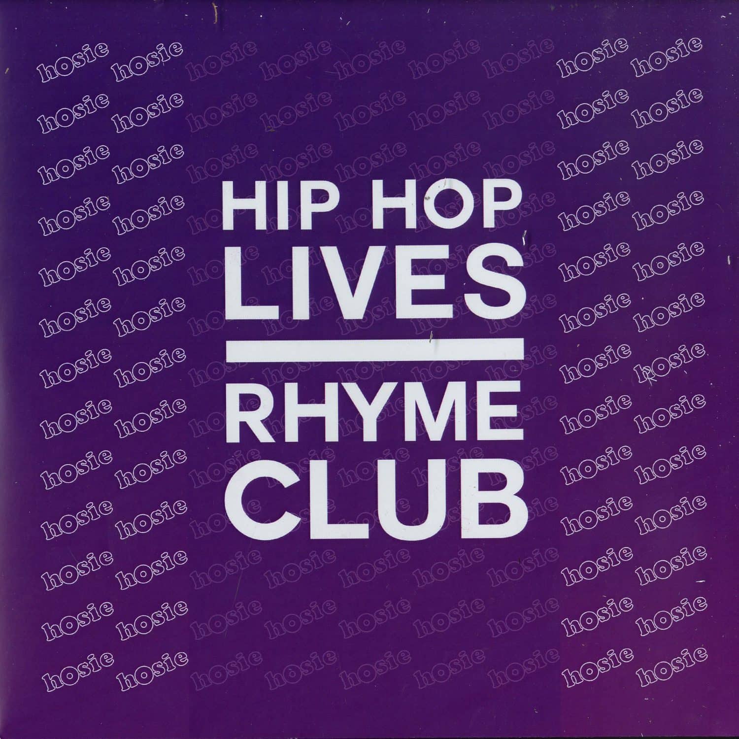Hosie - HIP HOP LIVES / RHYME CLUB 
