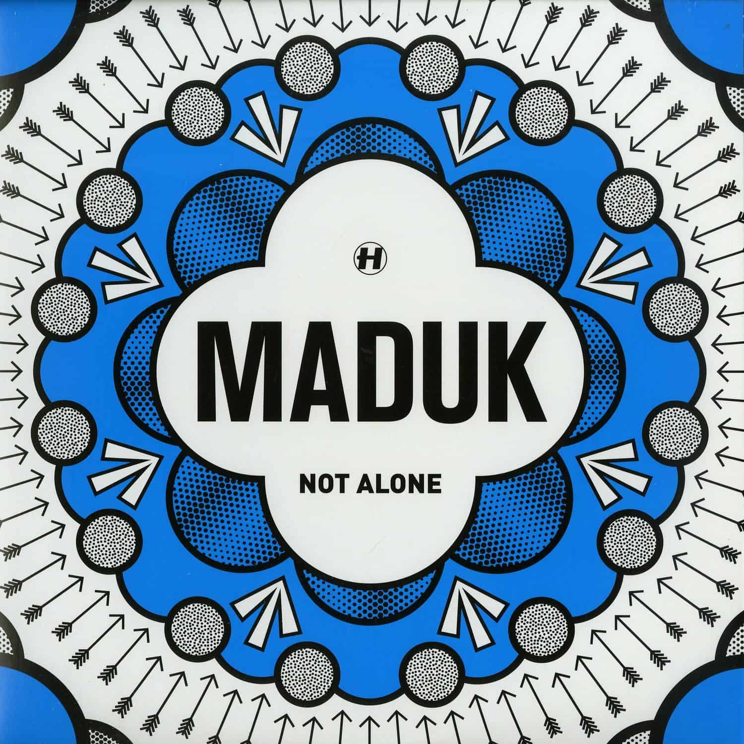 Maduk - NOT ALONE