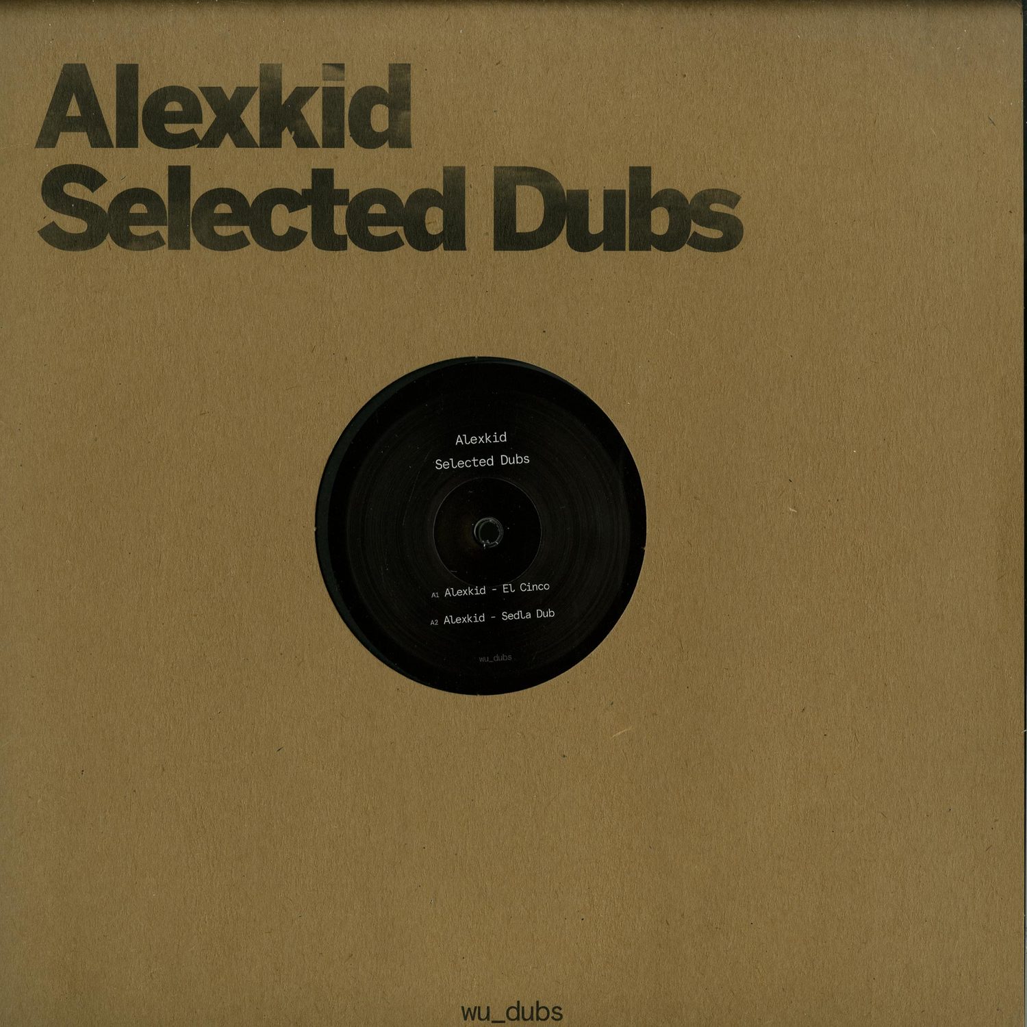 Alexkid / Various Artists - SELECTED DUBS 