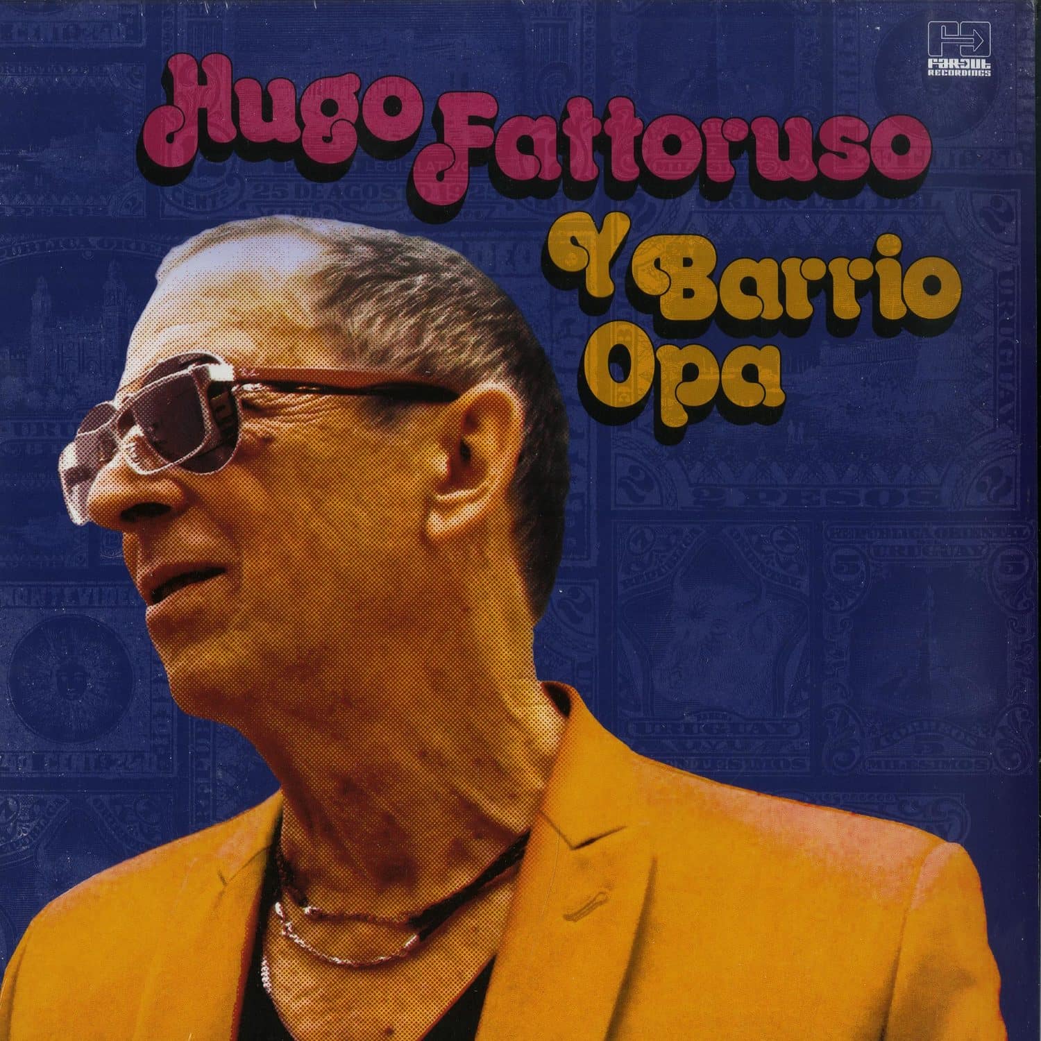 Hugo Fattoruso - HUGO FATTORUSO Y BARRIO OPA 