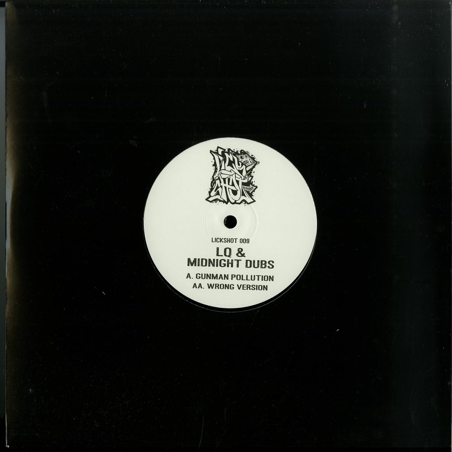 LQ & Midnight Dubs - LICKSHOT 09 