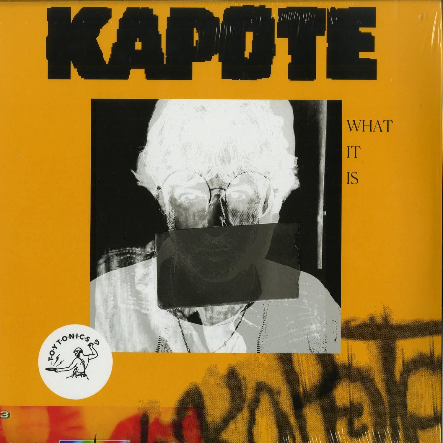Kapote - WHAT IT IS 