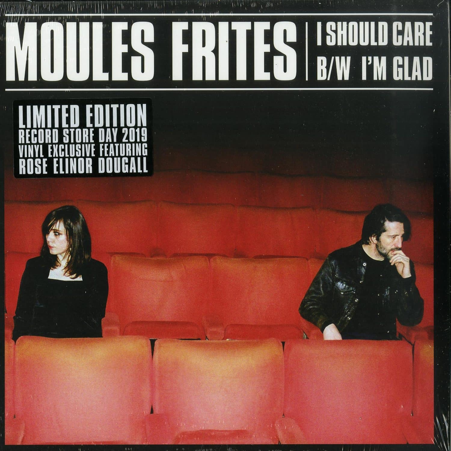 Moules Frites - I SHOULD CARE / I M GLAD 