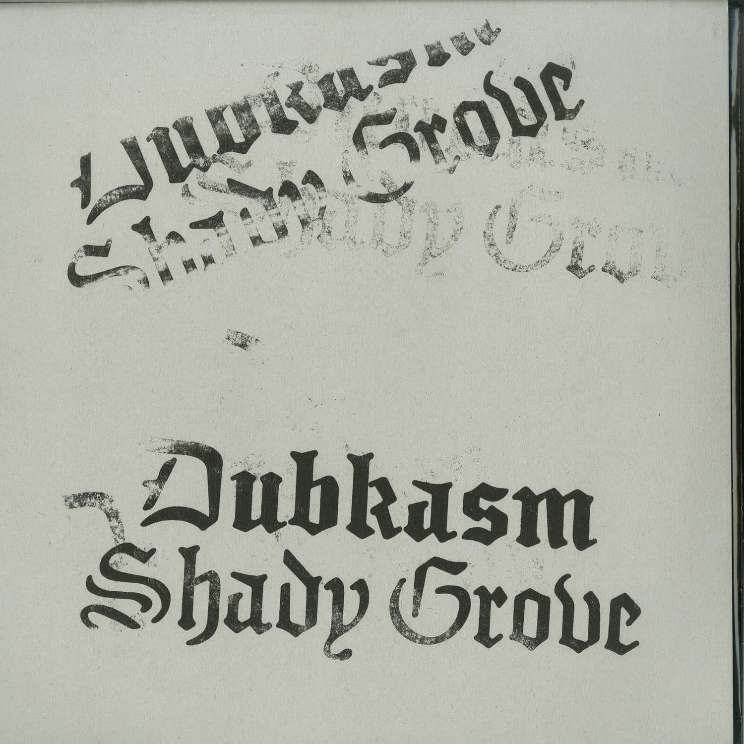 Dubkasm - SHADY GROVE 