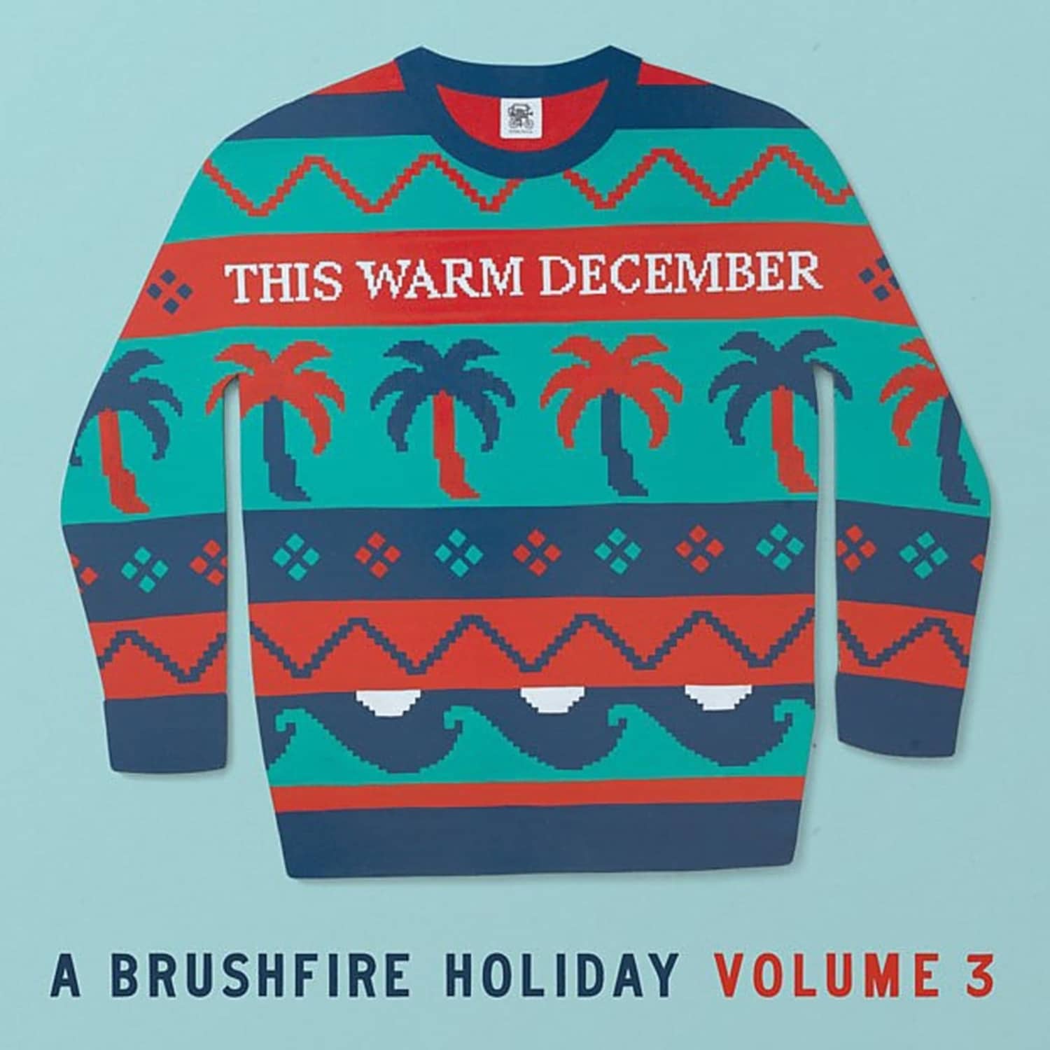 Various  - THIS WARM DECEMBER,A BRUSHFIRE HOLIDAY VOL.3 