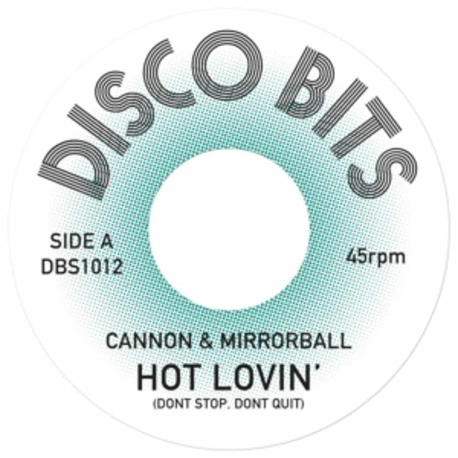 Cannon & Mirrorball - HOT LOVIN 