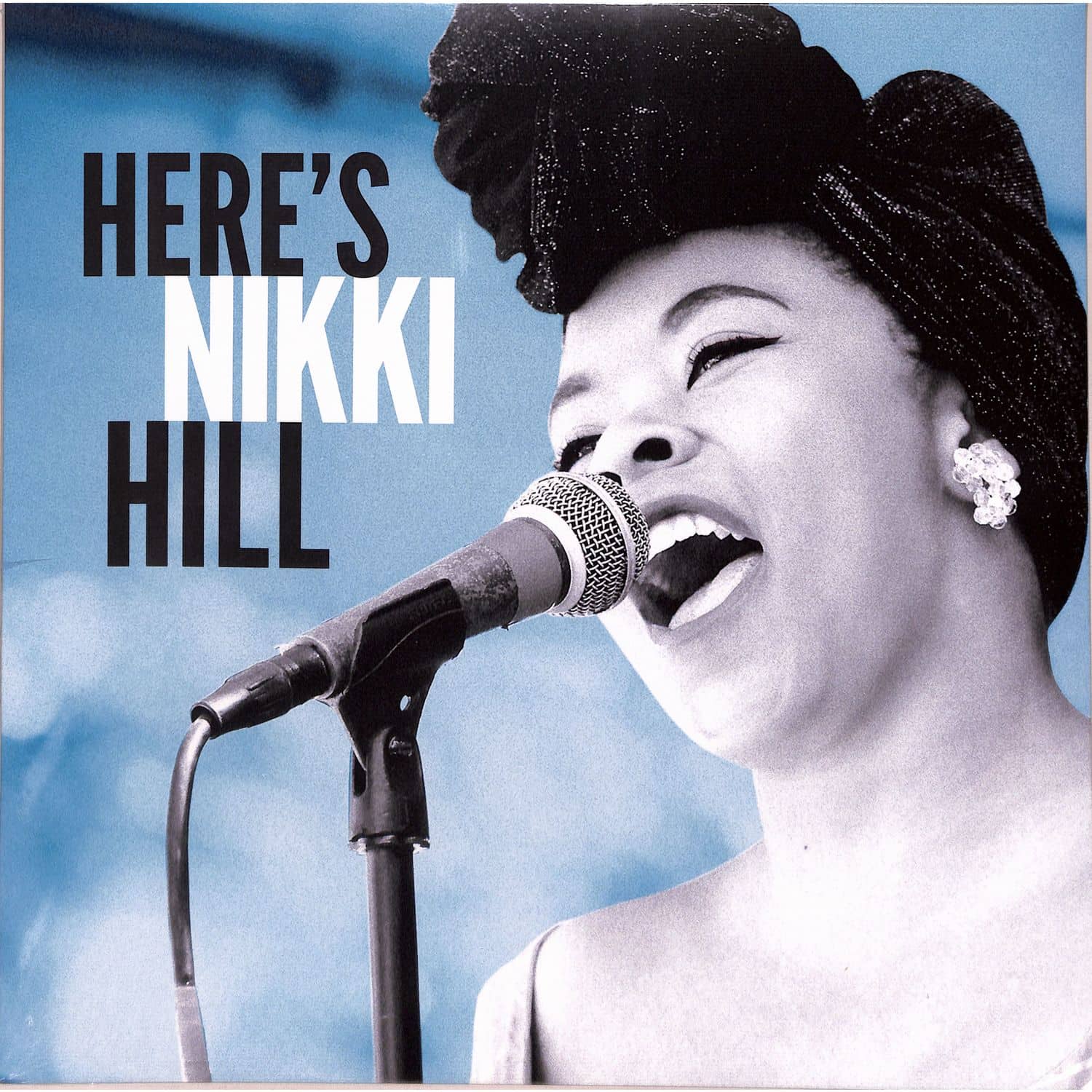 Nikki Hill - HERE S NIKKI HILL 