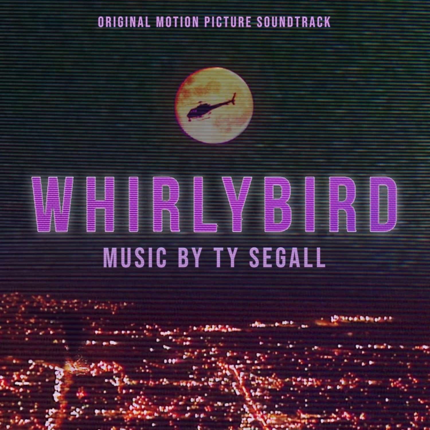 Ty Segall / Ost - WHIRLYBIRD 