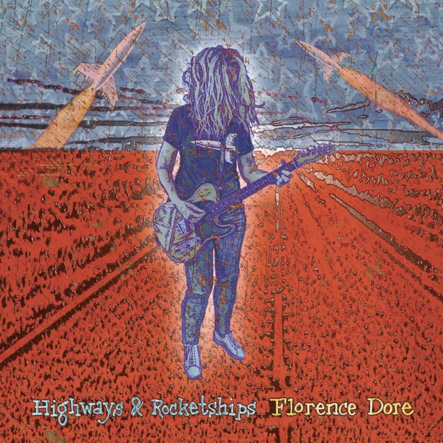 Florence Dore - HIGHWAYS & ROCKETSHIPS 
