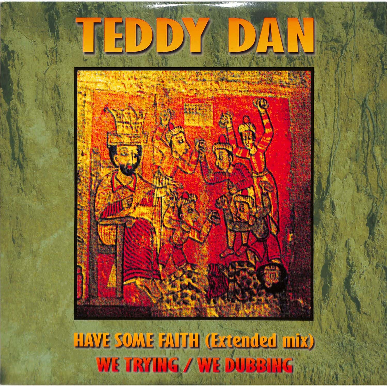 Teddy Dan - HAVE SOME FAITH