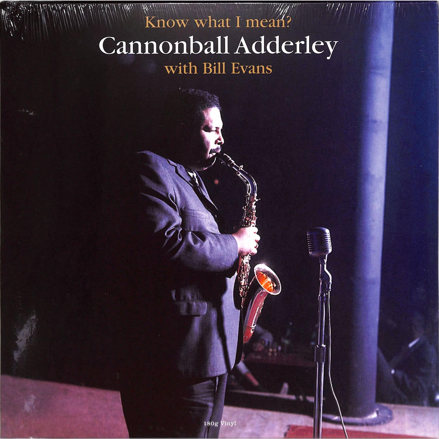  Cannonball Adderley & Bill Evans - KNOW WHAT I MEAN? 