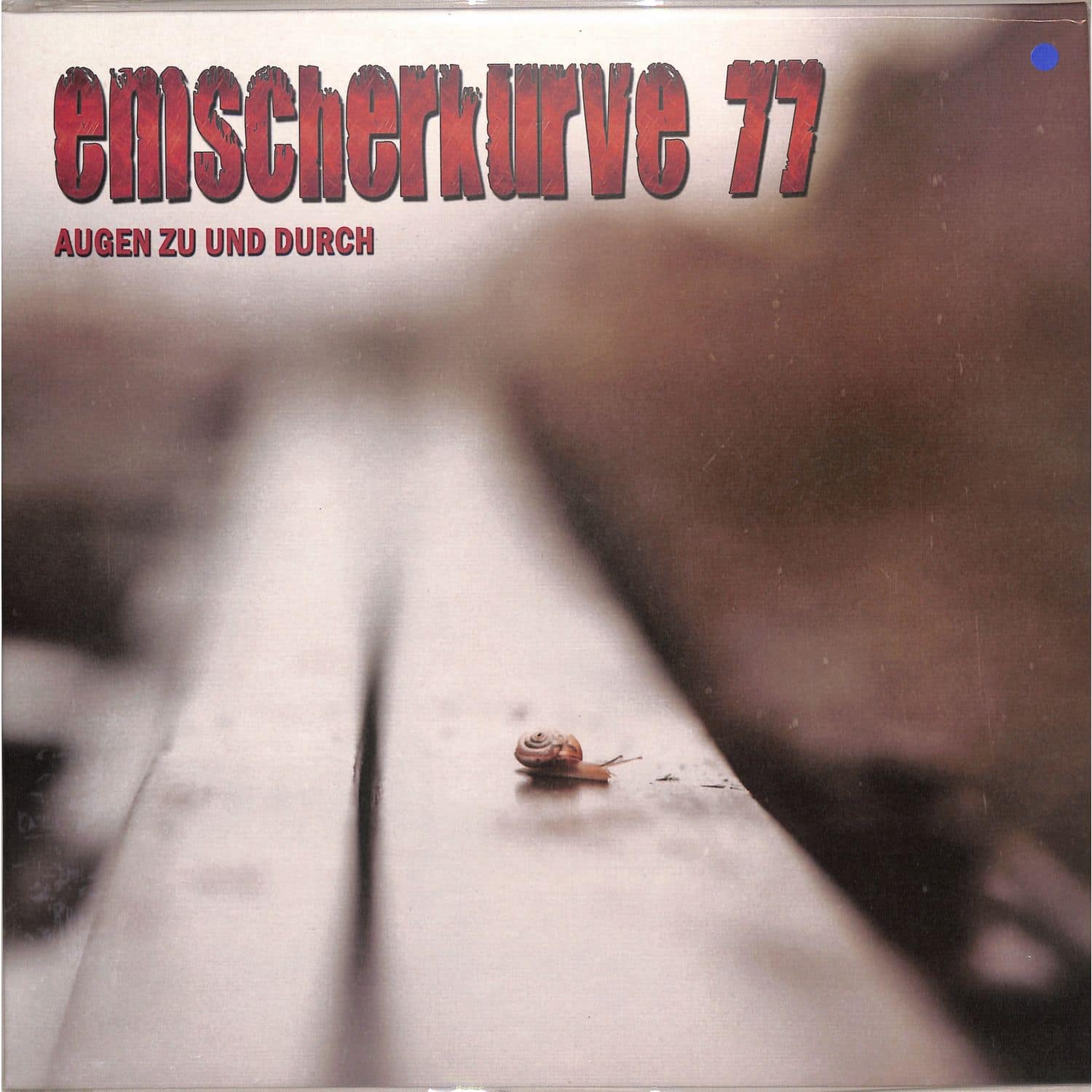 Emscherkurve 77 - AUGEN ZU UND DURCH 