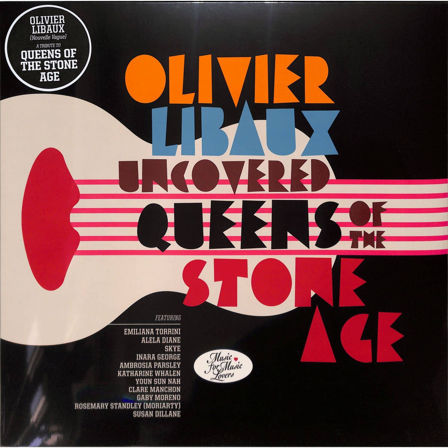 Olivier Libaux  - UNCOVERED QUEENS OF THE STONE AGE 