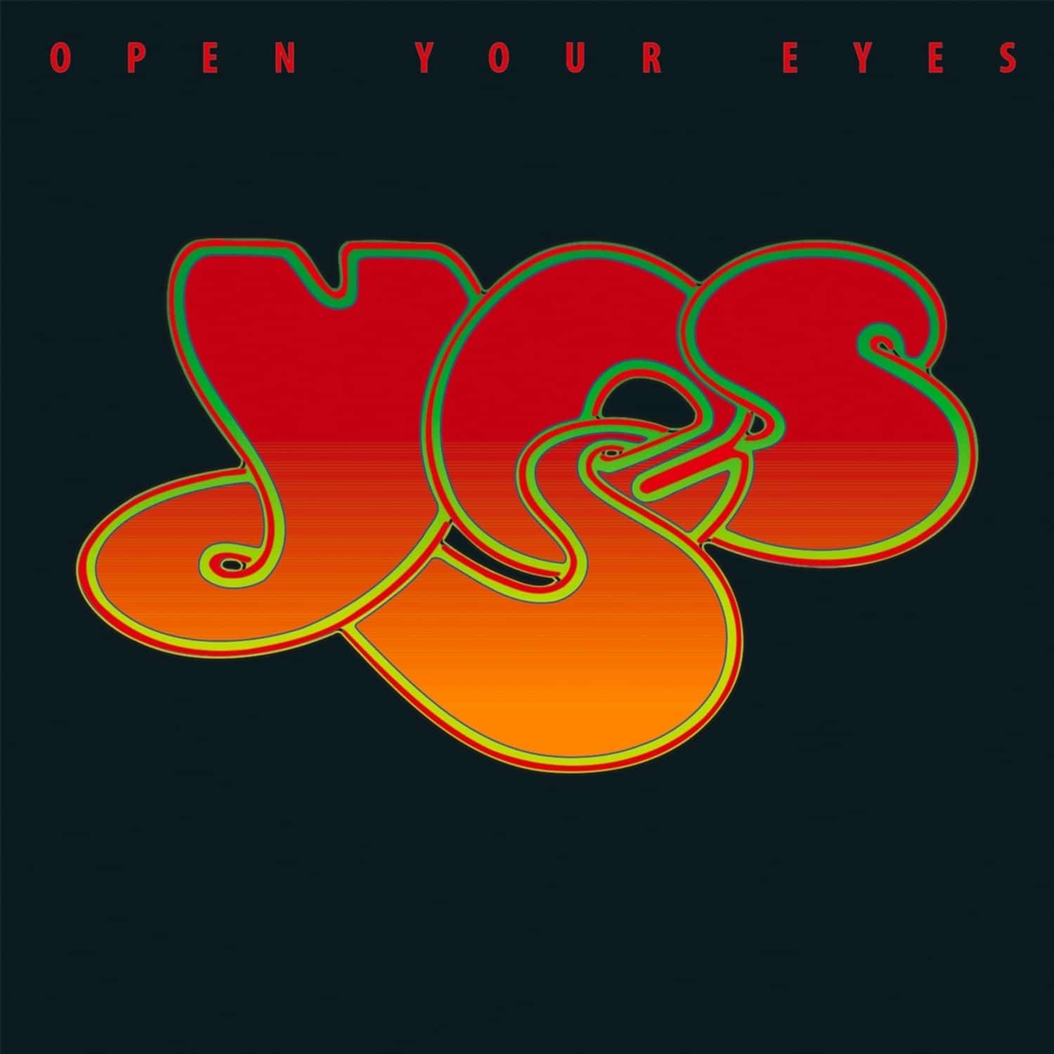 Yes - OPEN YOUR EYES 